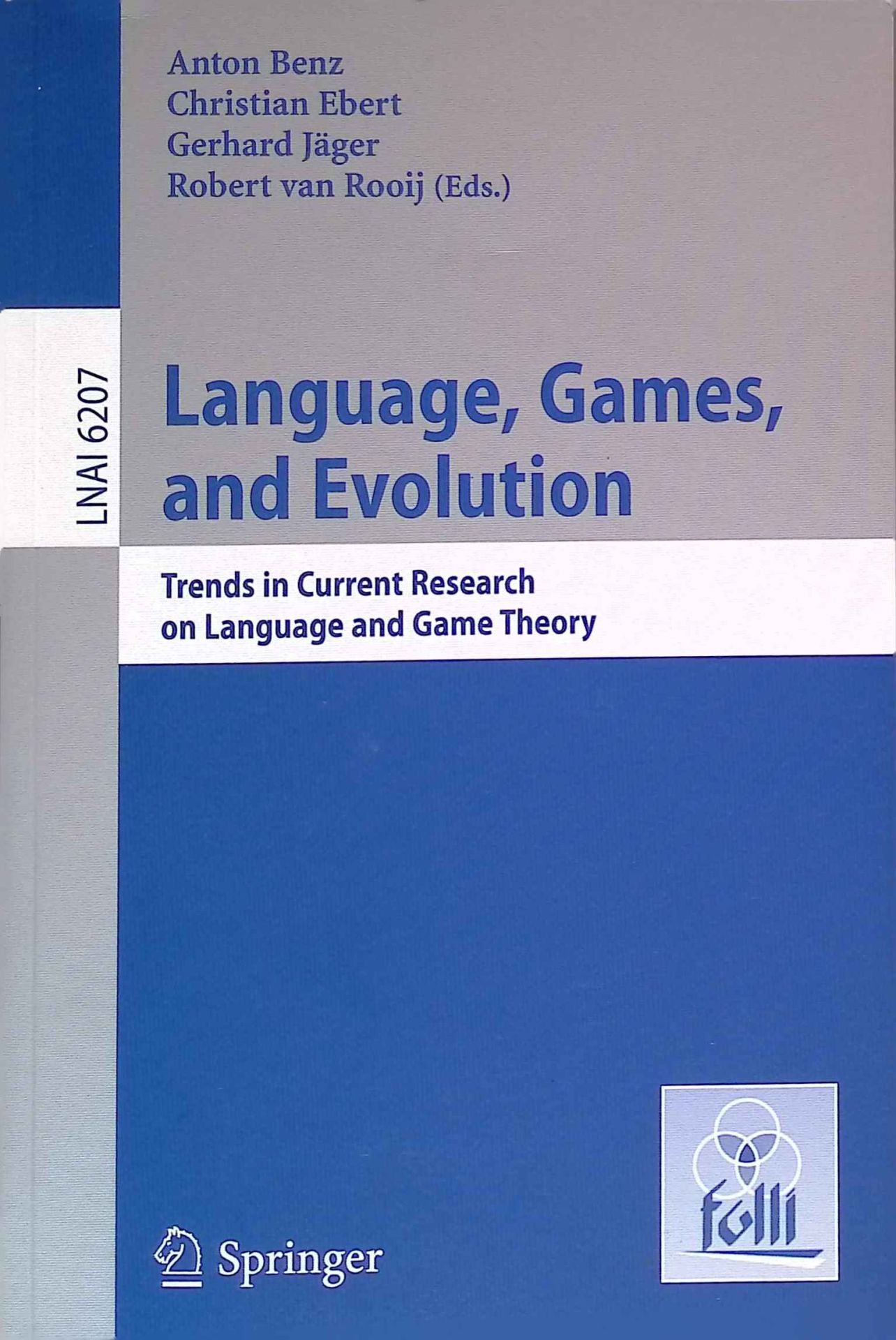 Language, games, and evolution : trends in current research on language and game theory
