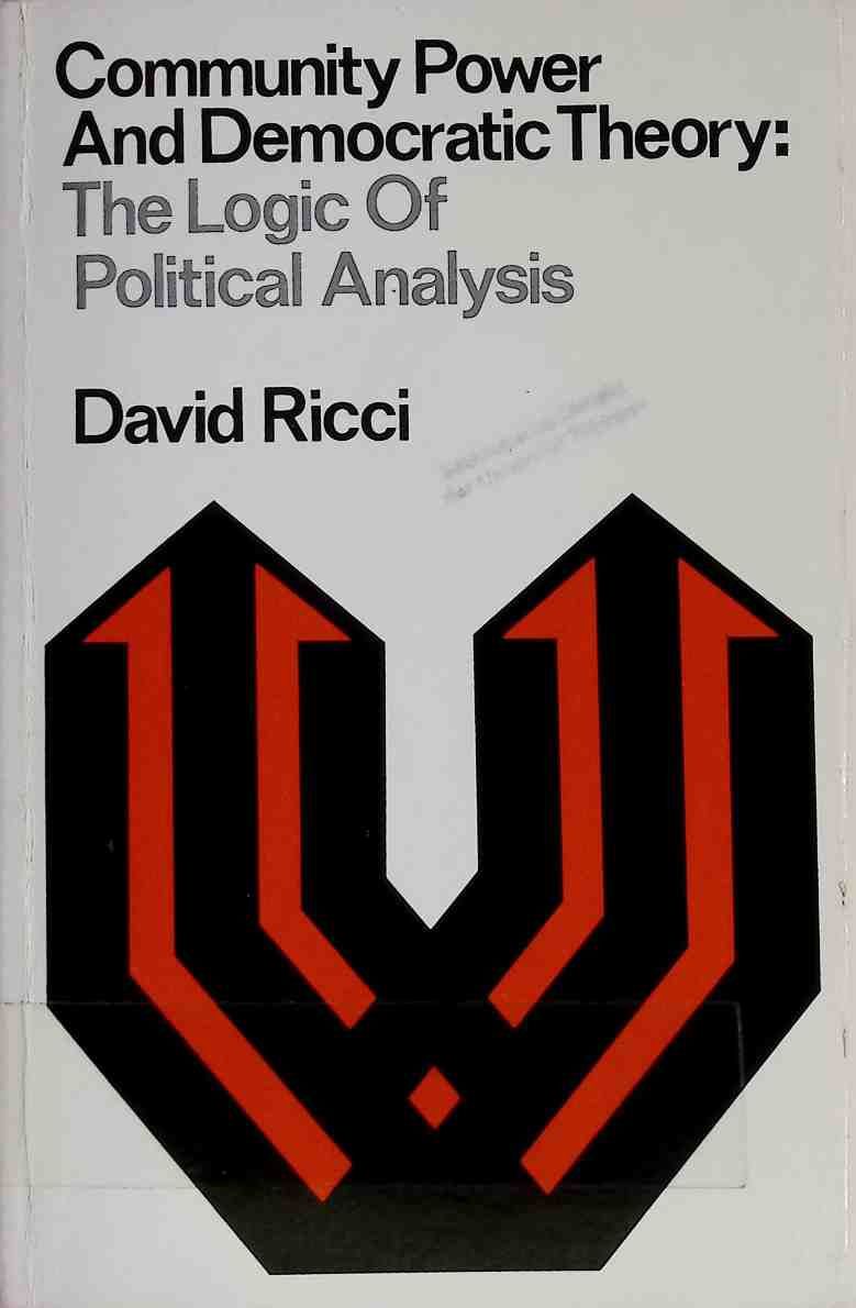 Community Power and Democratic Theory: The Logic of Political Awareness