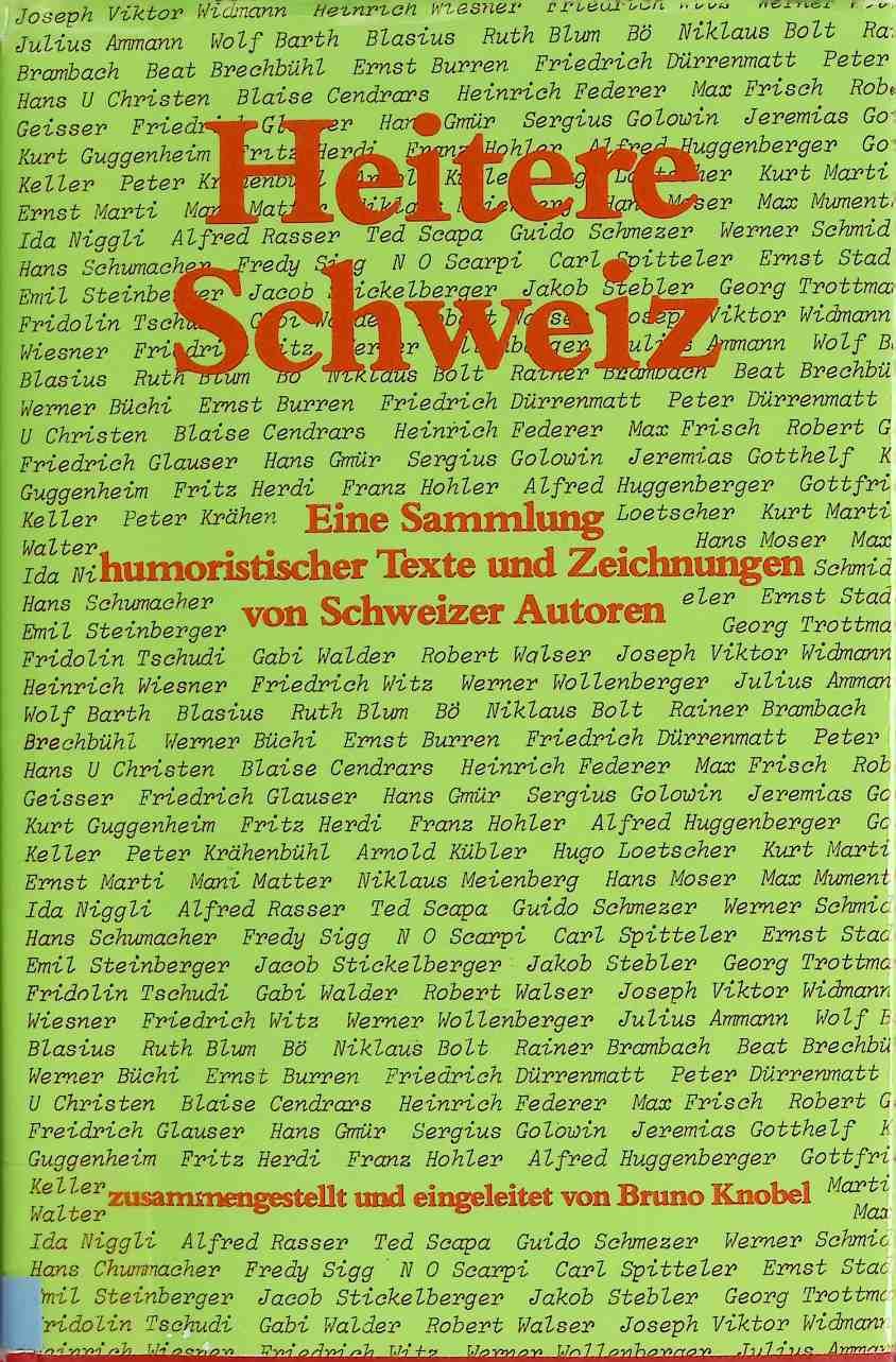 Heitere Schweiz : eine Sammlung humoristischer Texte und Zeichnungen von Schweizer Autoren