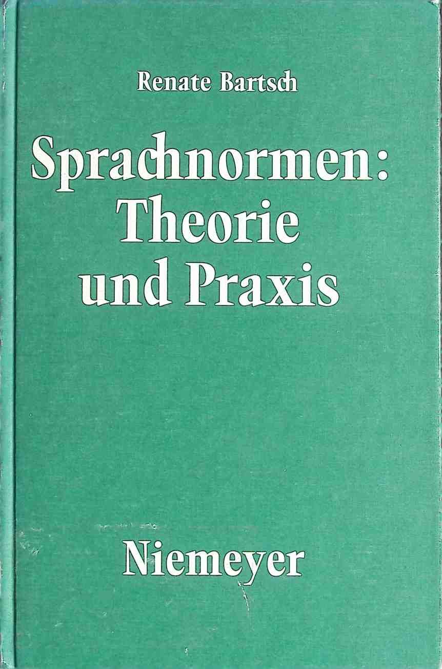 Sprachnormen: Theorie und Praxis