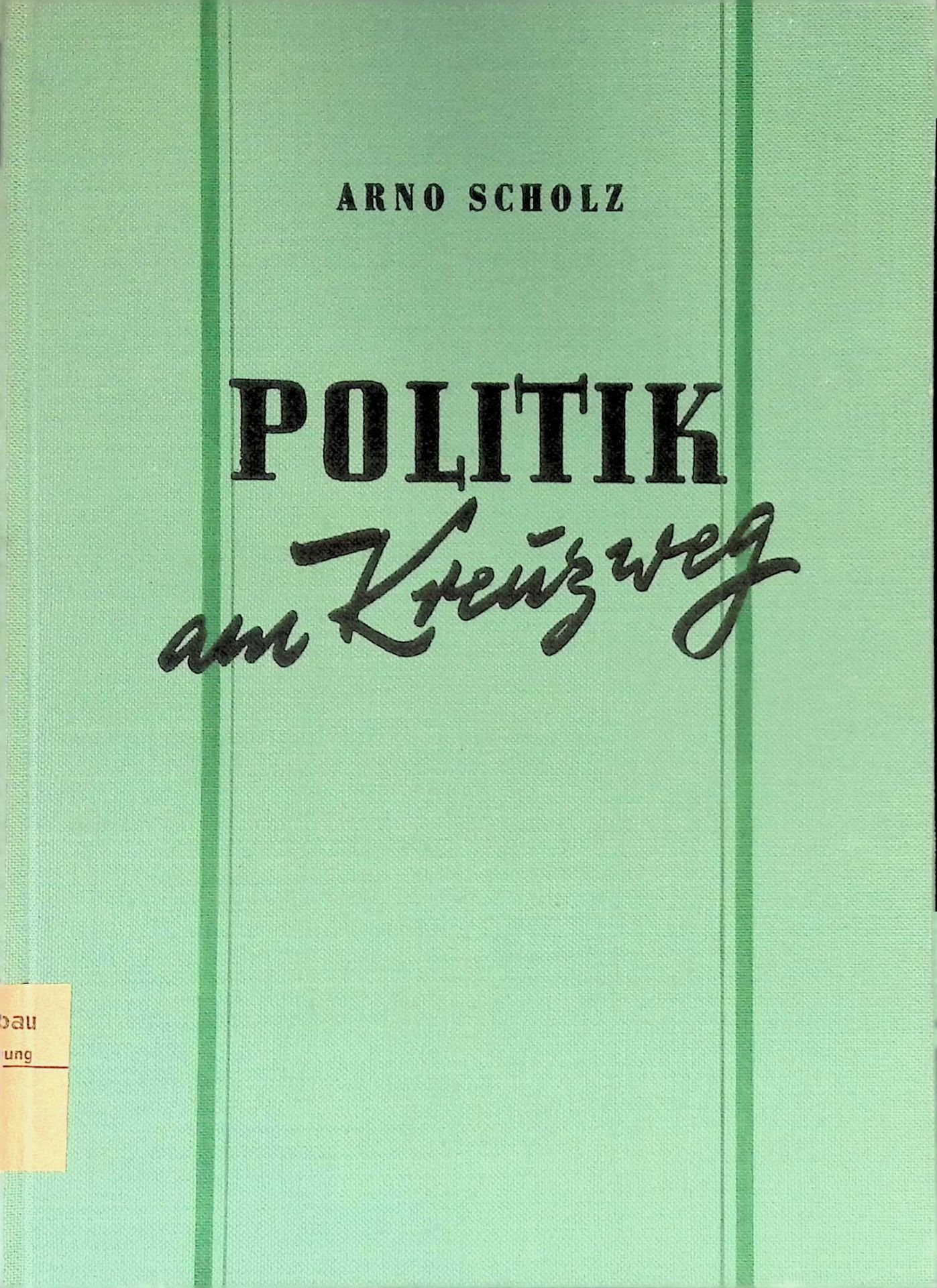 Politik am Kreuzweg : Beiträge aus d. Telegraf in d. jahren 1946/1947