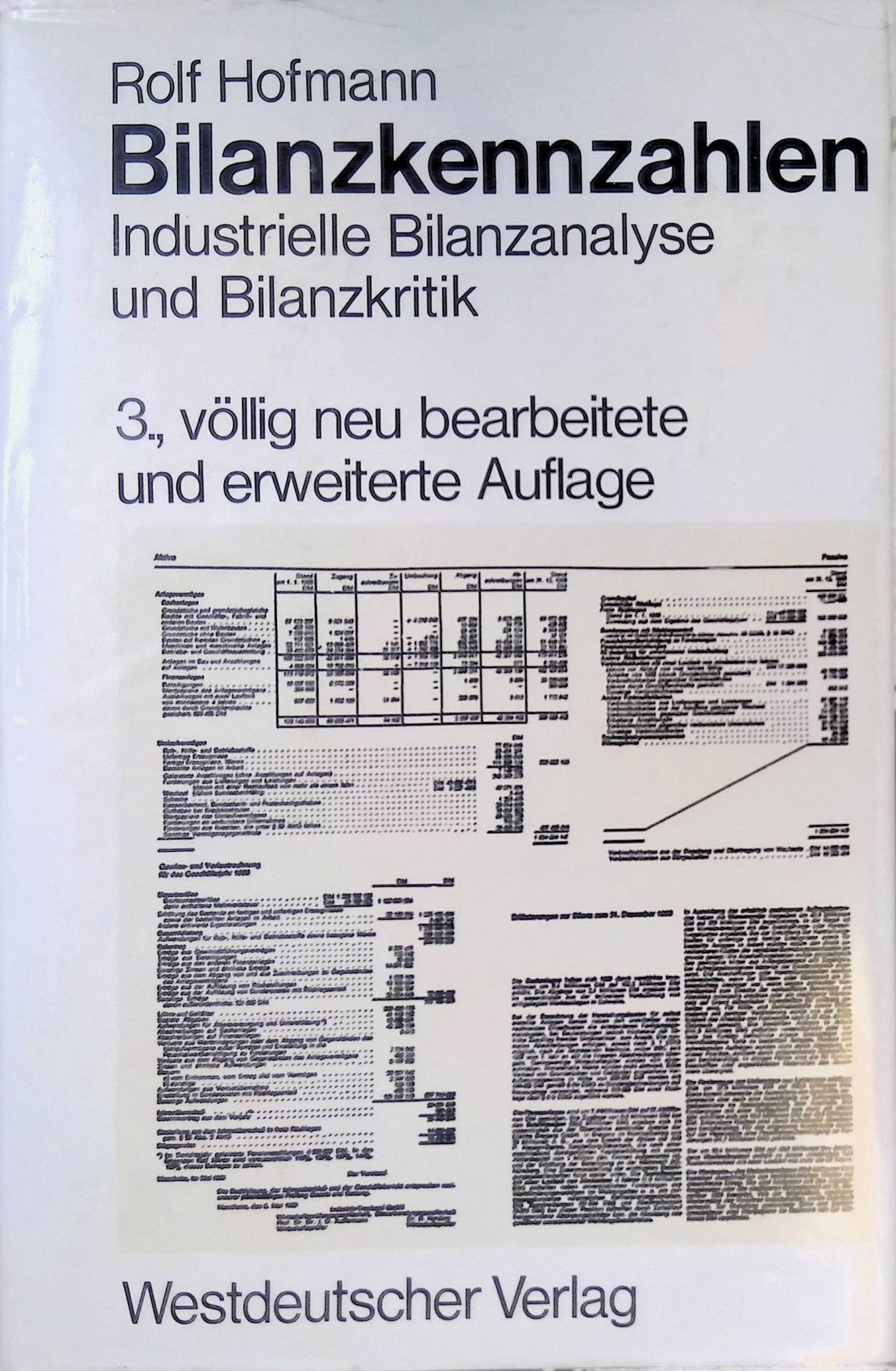 Bilanzkennzahlen : industrielle Bilanzanalyse u. Bilanzkritik