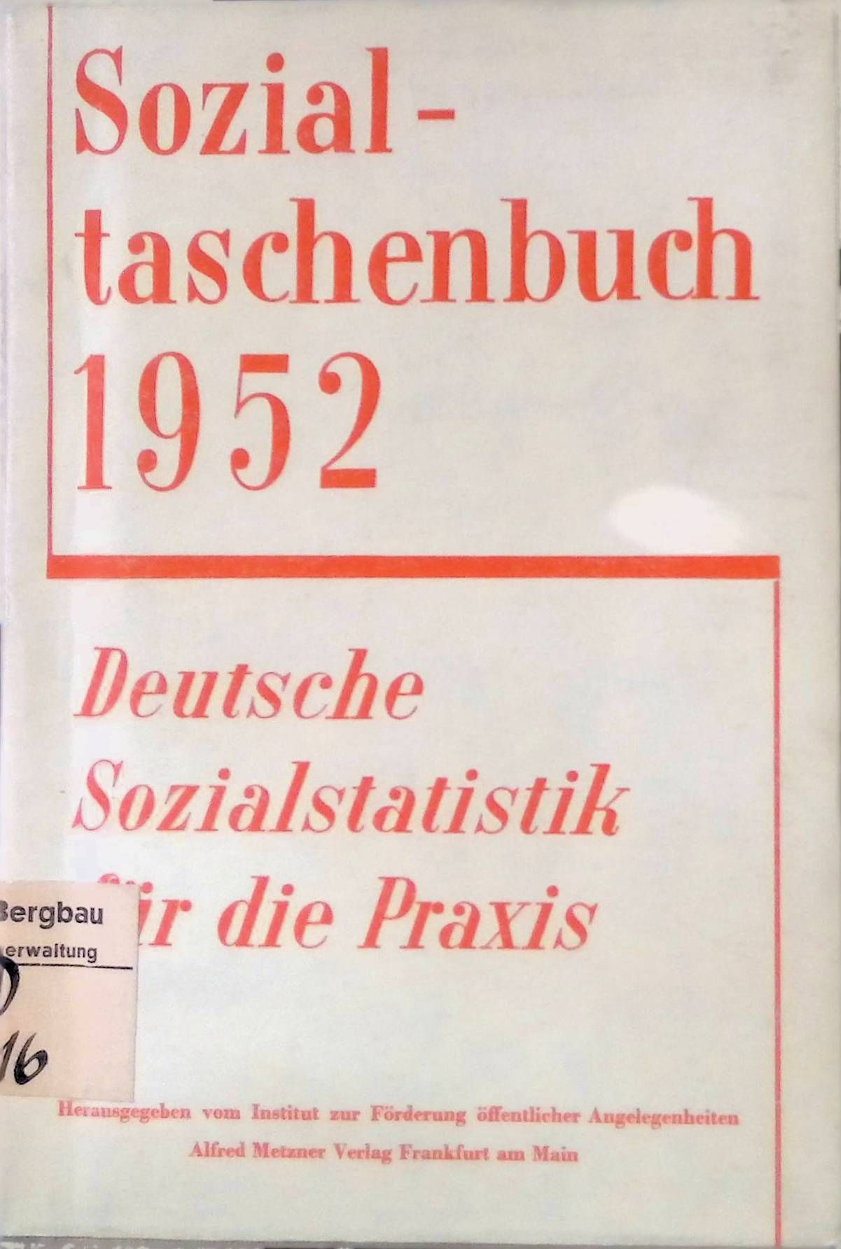 Sozialtaschenbuch 1952 : deutsche Sozialstatistik für die Praxis