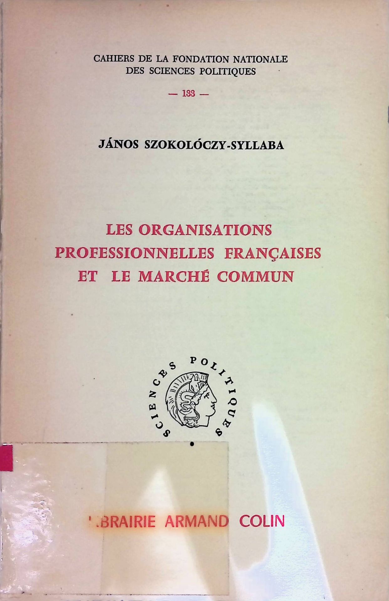 Les Organisations Professionnelles Francaises et le Marché Commun