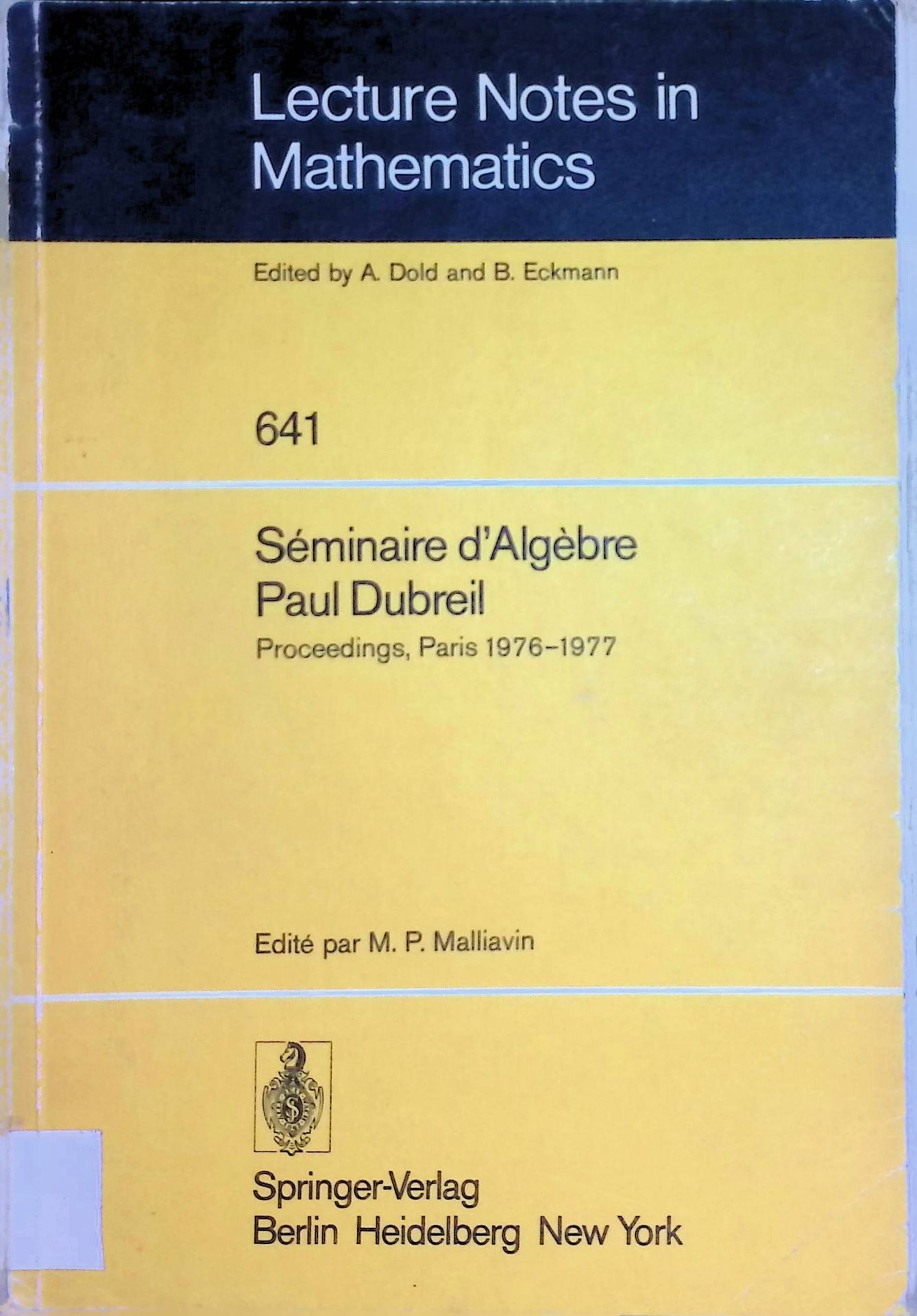 Séminaire d'Algèbre Paul Dubreil : Paris 1976 - 1977 (30. année): Proceedings