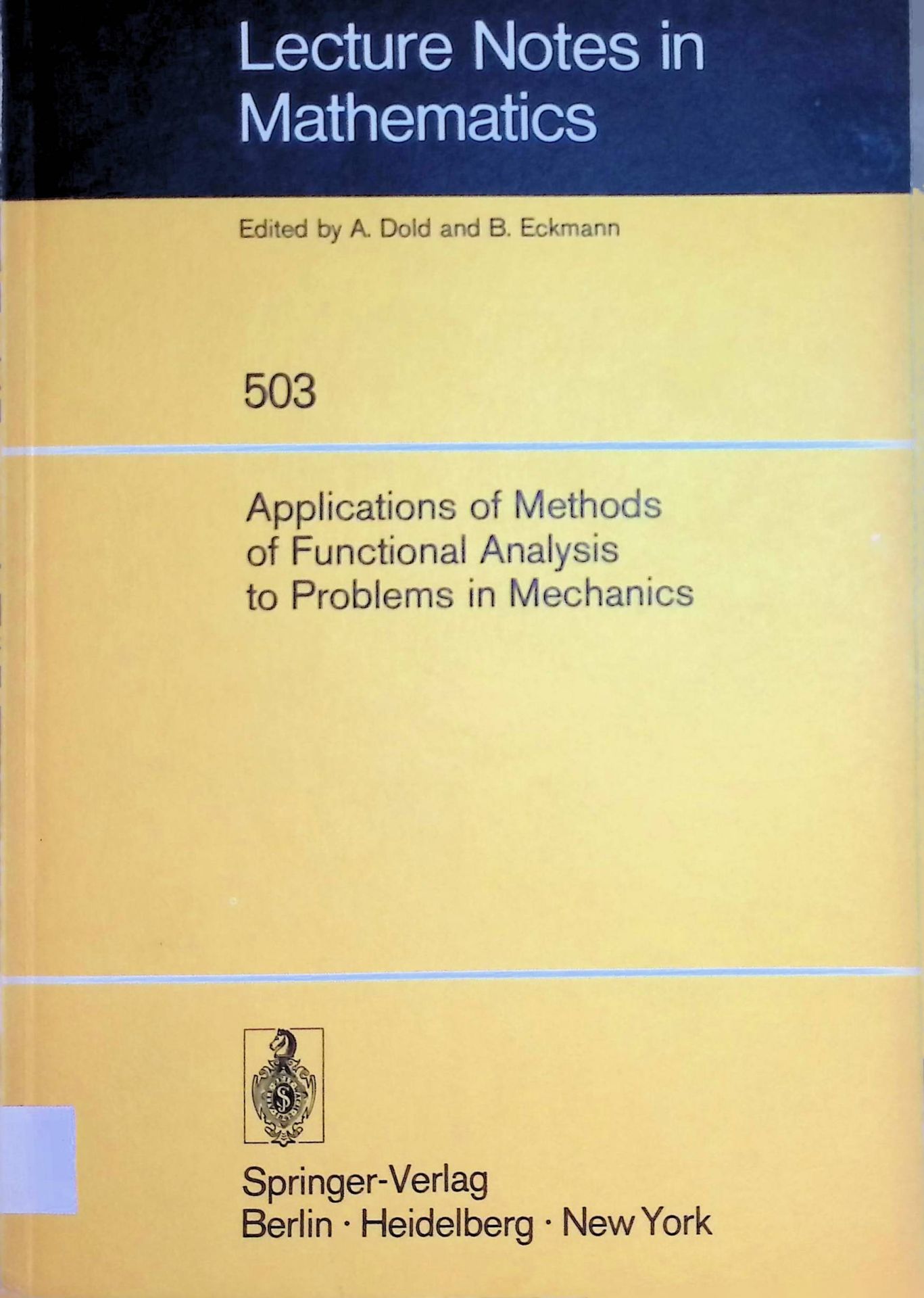 Applications of Methods of Functional Analysis to Problems in Mechanics: Joint Symposium IUTAM/IMU held in Marseille, Sept. 1-6, 1975