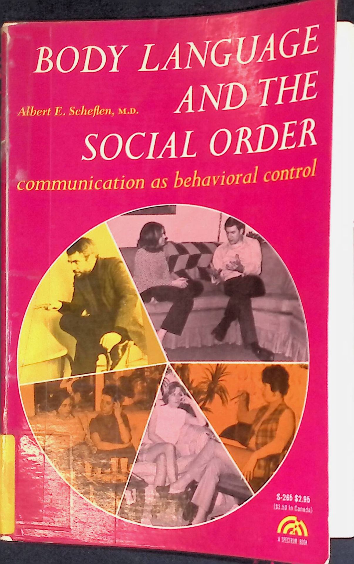 Body Language and the Social Order: Communication As Behavioral Control