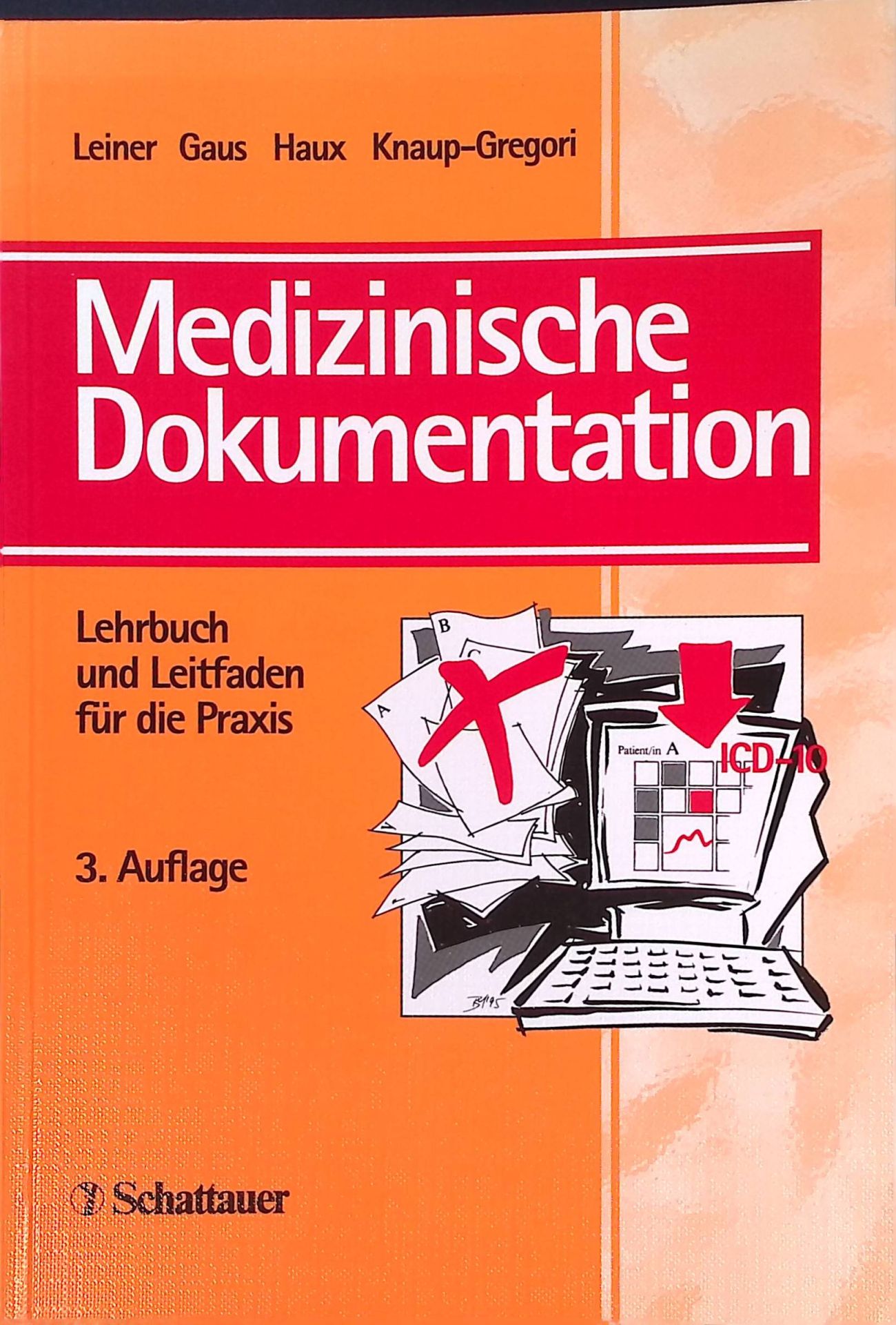 Medizinische Dokumentation : Lehrbuch und Leitfaden für die Praxis
