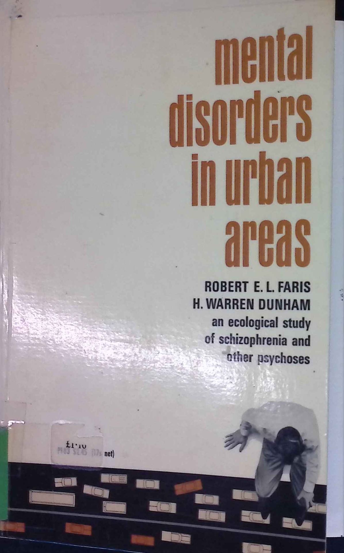 Mental Disorders in Urban Areas: An ecological study of schizophrenia and other psychoses