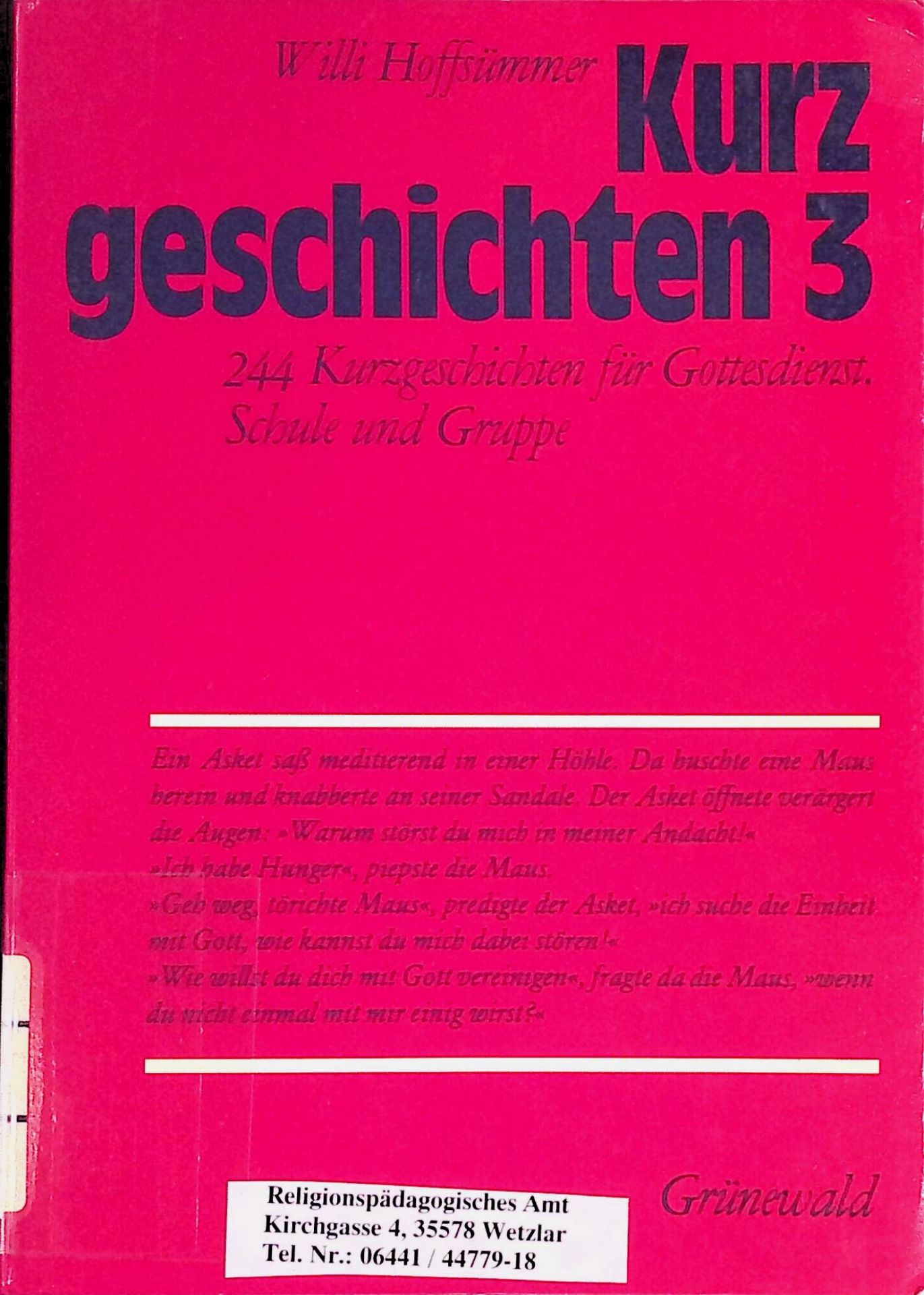 Kurzgeschichten 3: 244 Kurzgeschichten für Gottesdienst, Schule und Gruppe