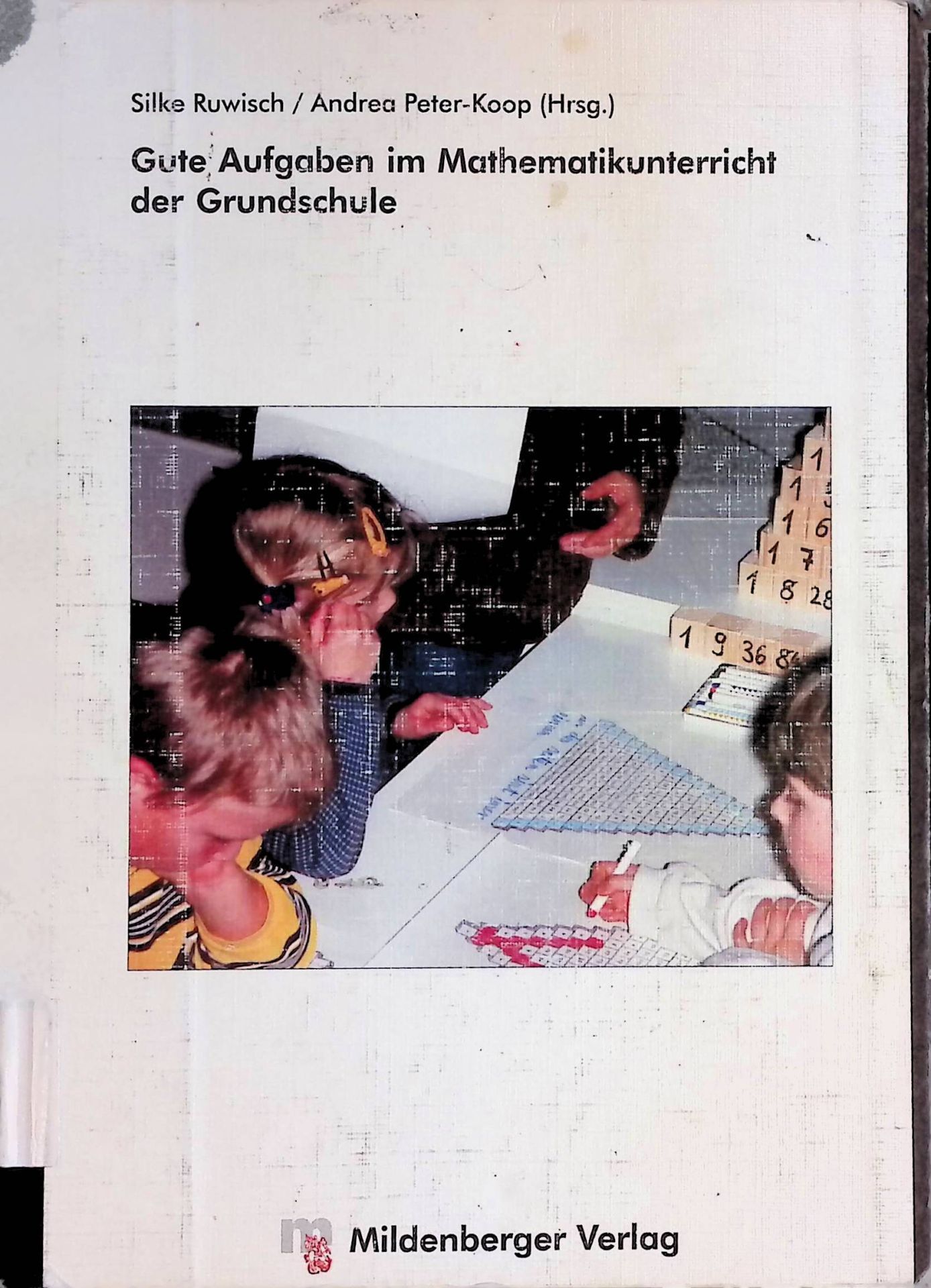 Gute Aufgaben im Mathematikunterricht der Grundschule