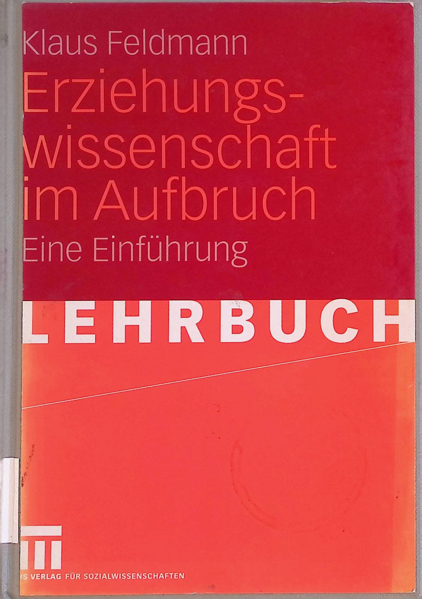 Erziehungswissenschaft im Aufbruch : eine Einführung
