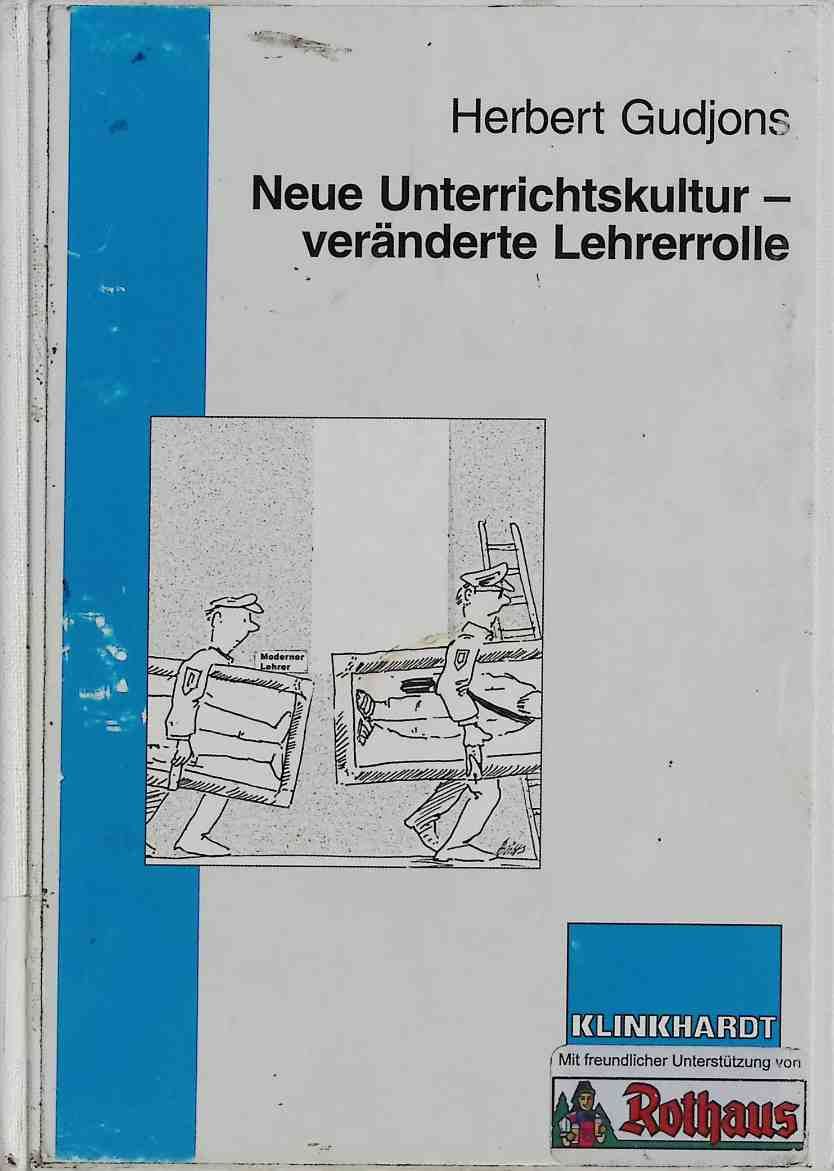 Neue Unterrichtskultur - veränderte Lehrerrolle