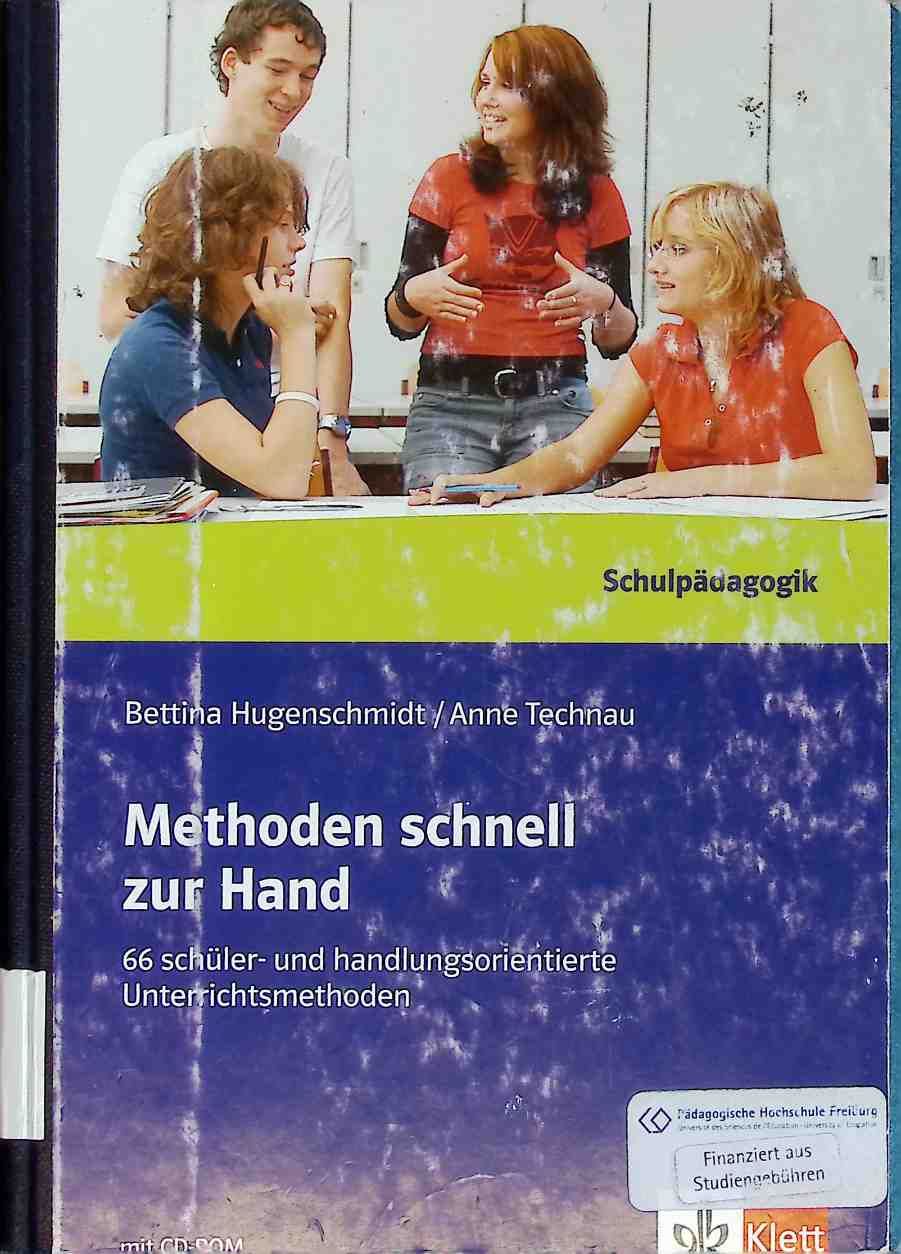 Methoden schnell zur Hand : 66 schüler- und handlungsorientierte Unterrichtsmethoden