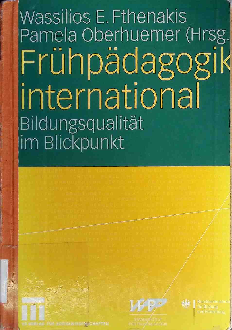 Frühpädagogik international : Bildungsqualität im Blickpunkt