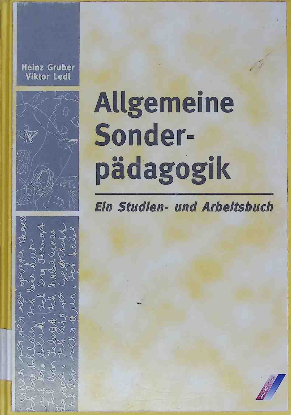 Allgemeine Sonderpädagogik : Grundlagen des Unterrichts für Schüler mit Schulschwierigkeiten und Behinderungen - ein Studien- und Arbeitsbuch