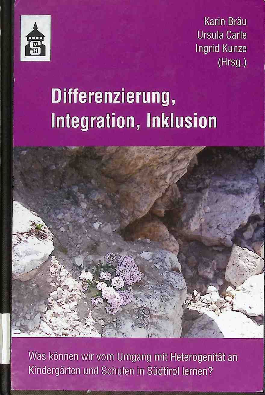 Differenzierung, Integration, Inklusion : was können wir vom Umgang mit Heterogenität an Kindergärten und Schulen in Südtirol lernen?