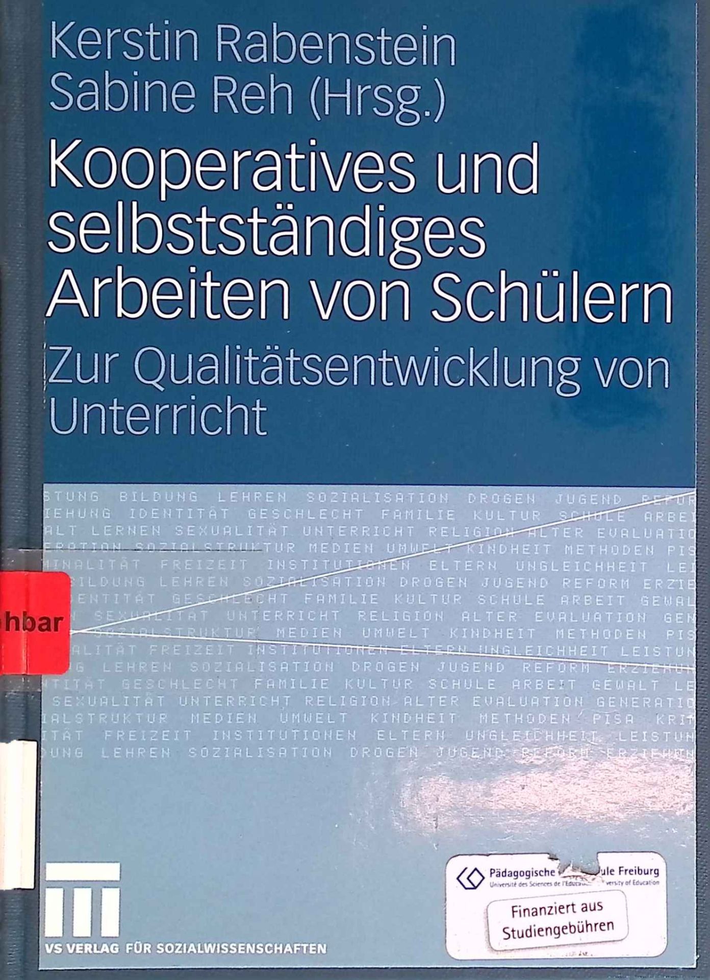 Kooperatives und selbständiges Arbeiten von Schülern : zur Qualitätsentwicklung von Unterricht