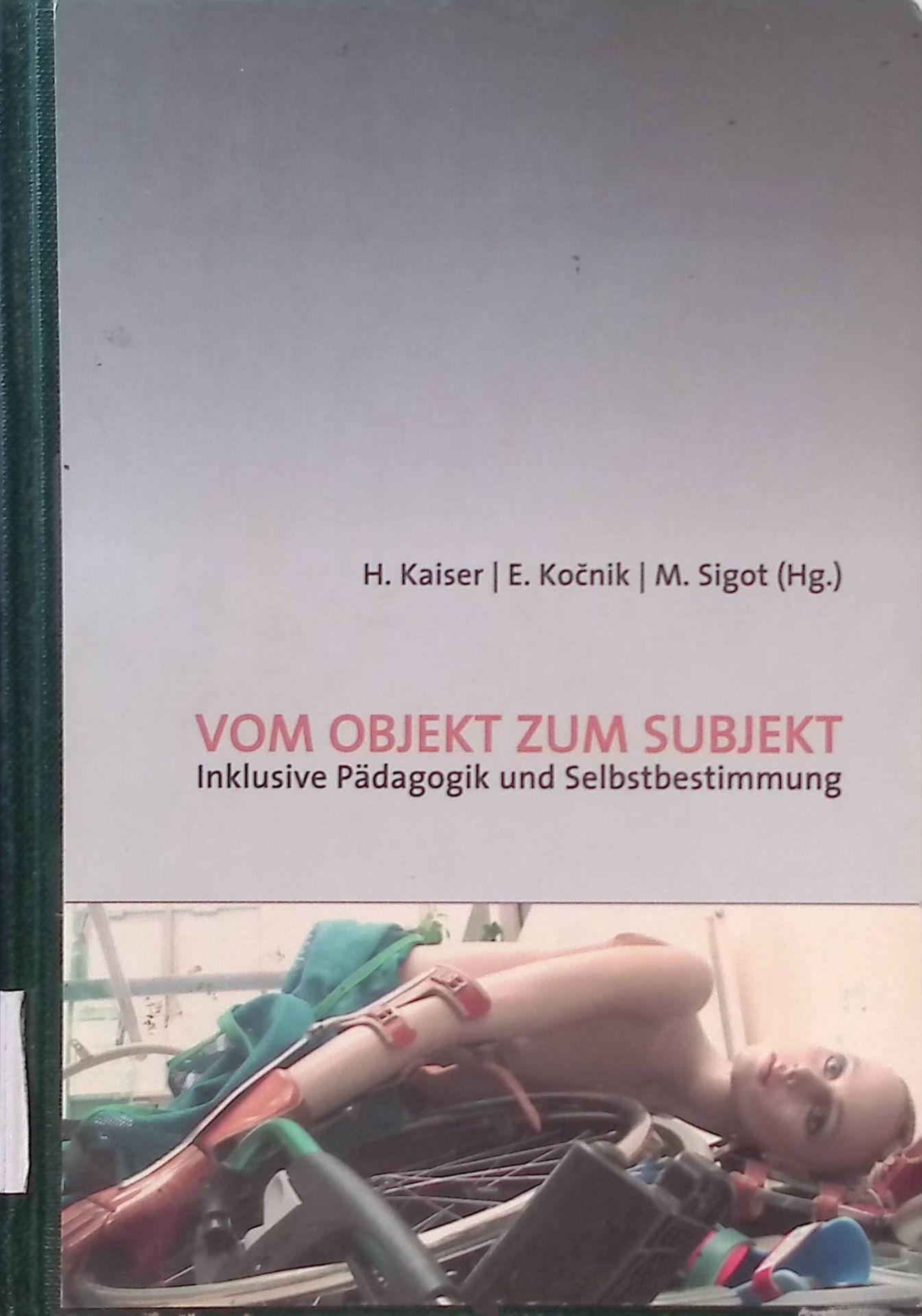 Vom Objekt zum Subjekt : inklusive Pädagogik und Selbstbestimmung