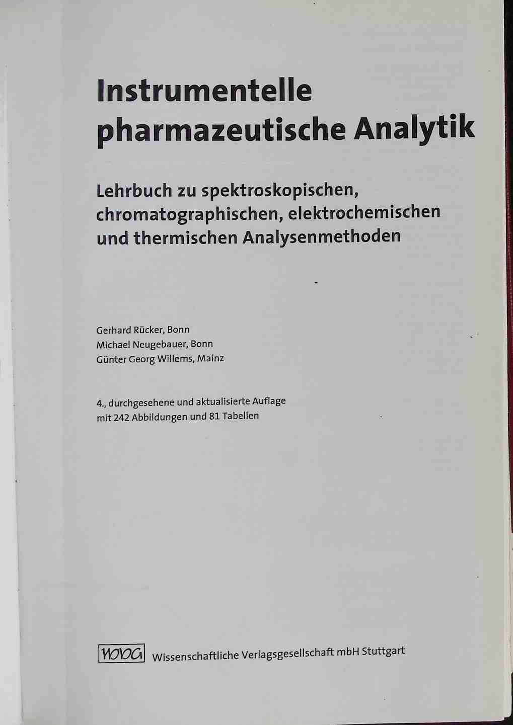 Instrumentelle Analytik für Pharmazeuten : Lehrbuch zu spektroskopischen, chromatographischen, elektrochemischen und thermischen Analysemethoden - mit 81 Tabellen