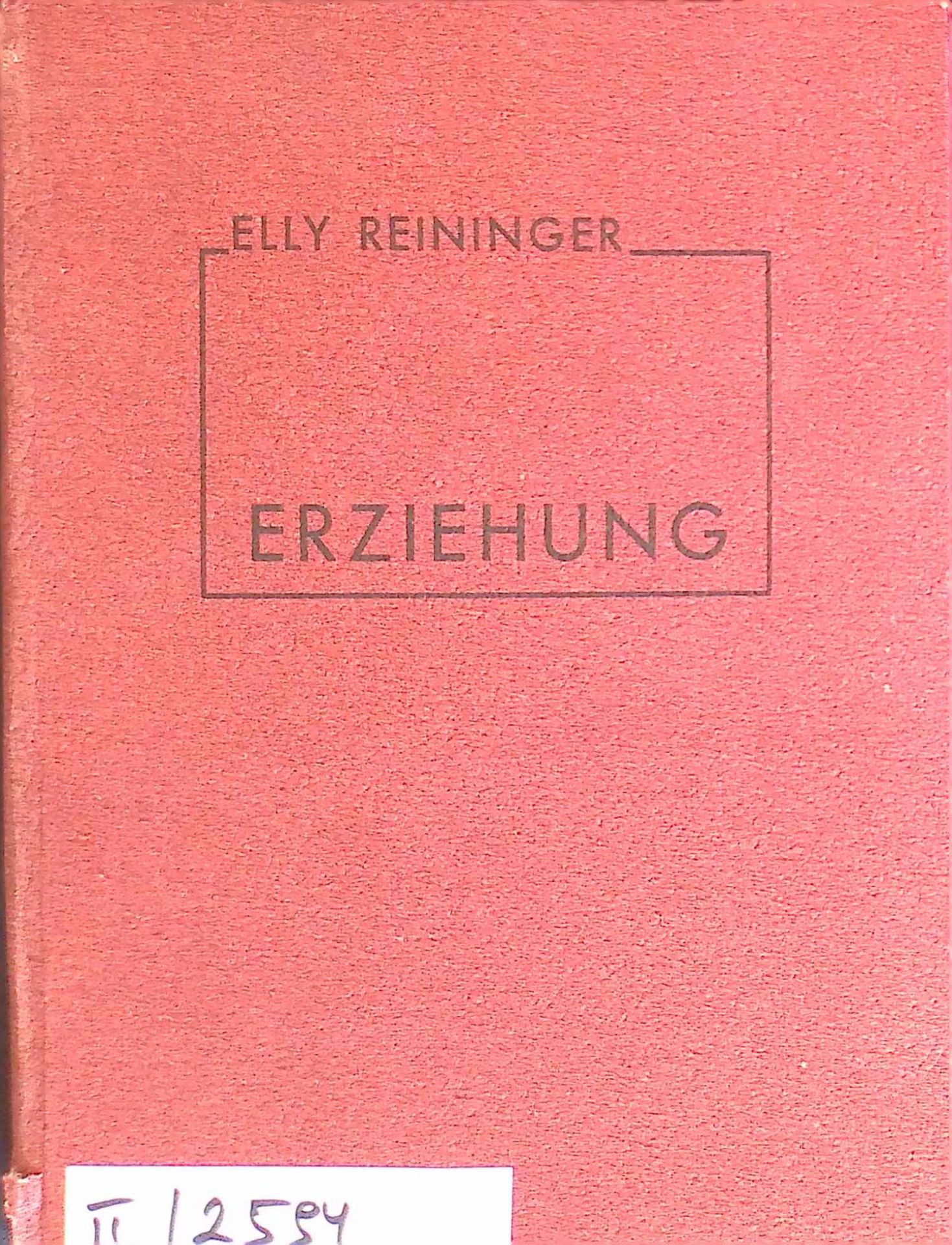 Erziehung : Ein prakt. Handbuch f. Eltern u. Erzieher