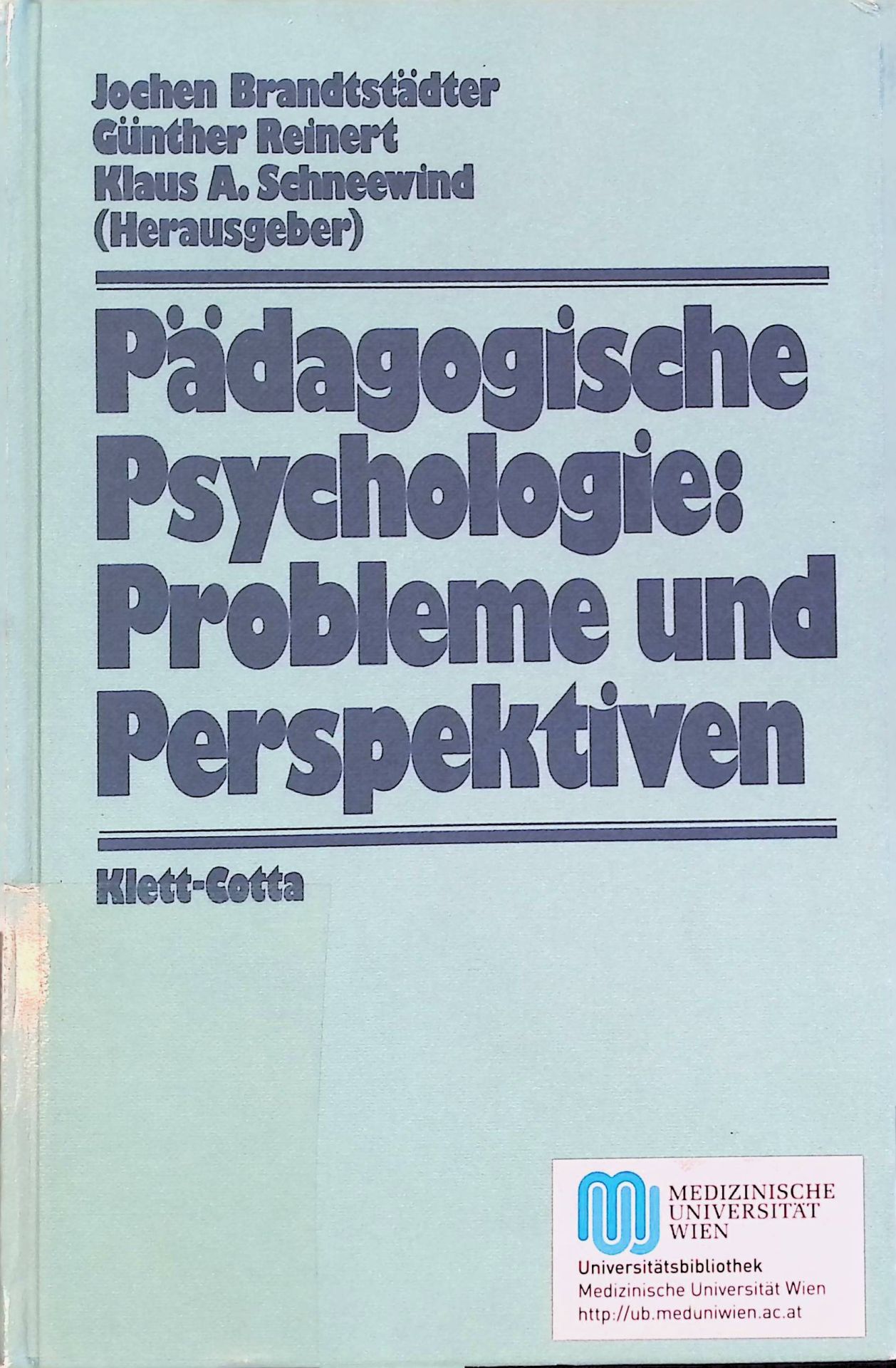 Pädagogische Psychologie : Probleme u. Perspektiven