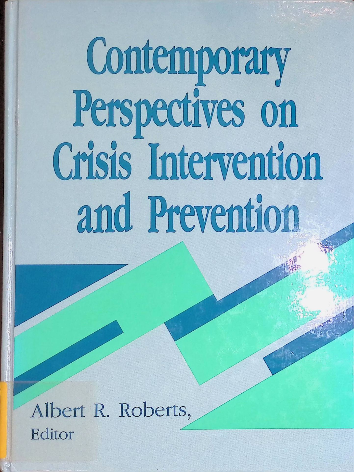 Contemporary Perspectives on Crisis Intervention and Prevention
