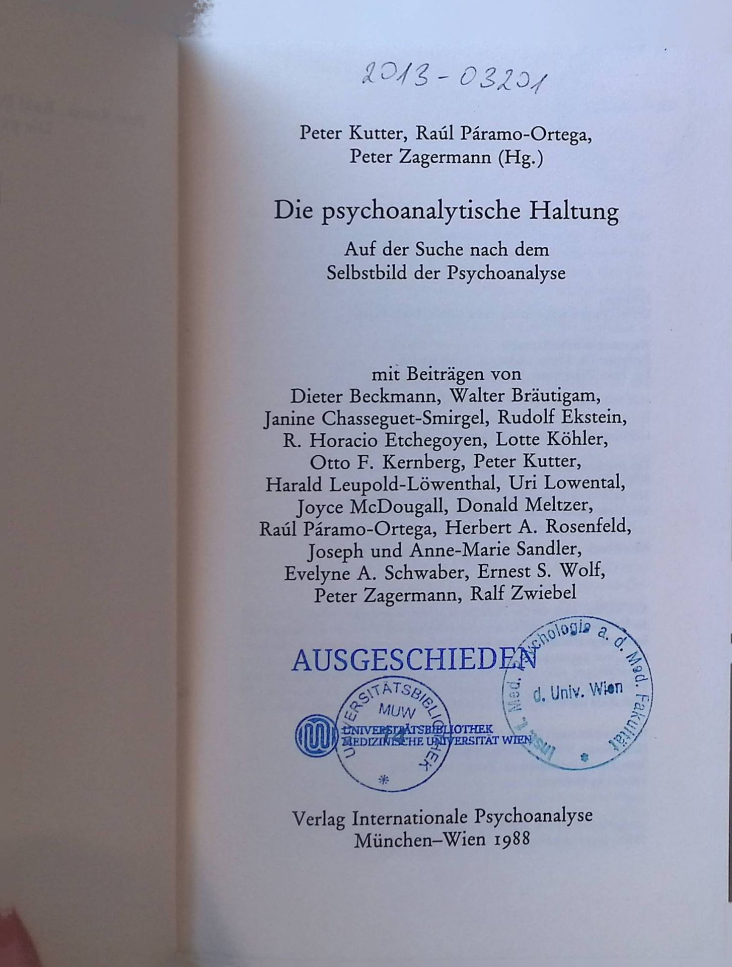 Die psychoanalytische Haltung : auf d. Suche nach d. Selbstbild d. Psychoanalyse