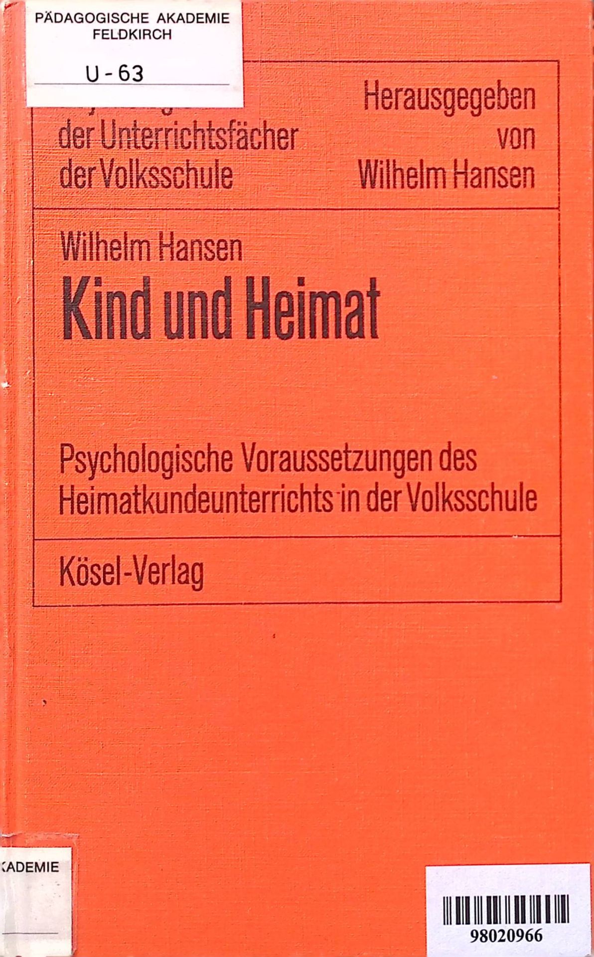 Kind und Heimat : Psycholog. Voraussetzungen d. Heimatkunde in d. Grundschule