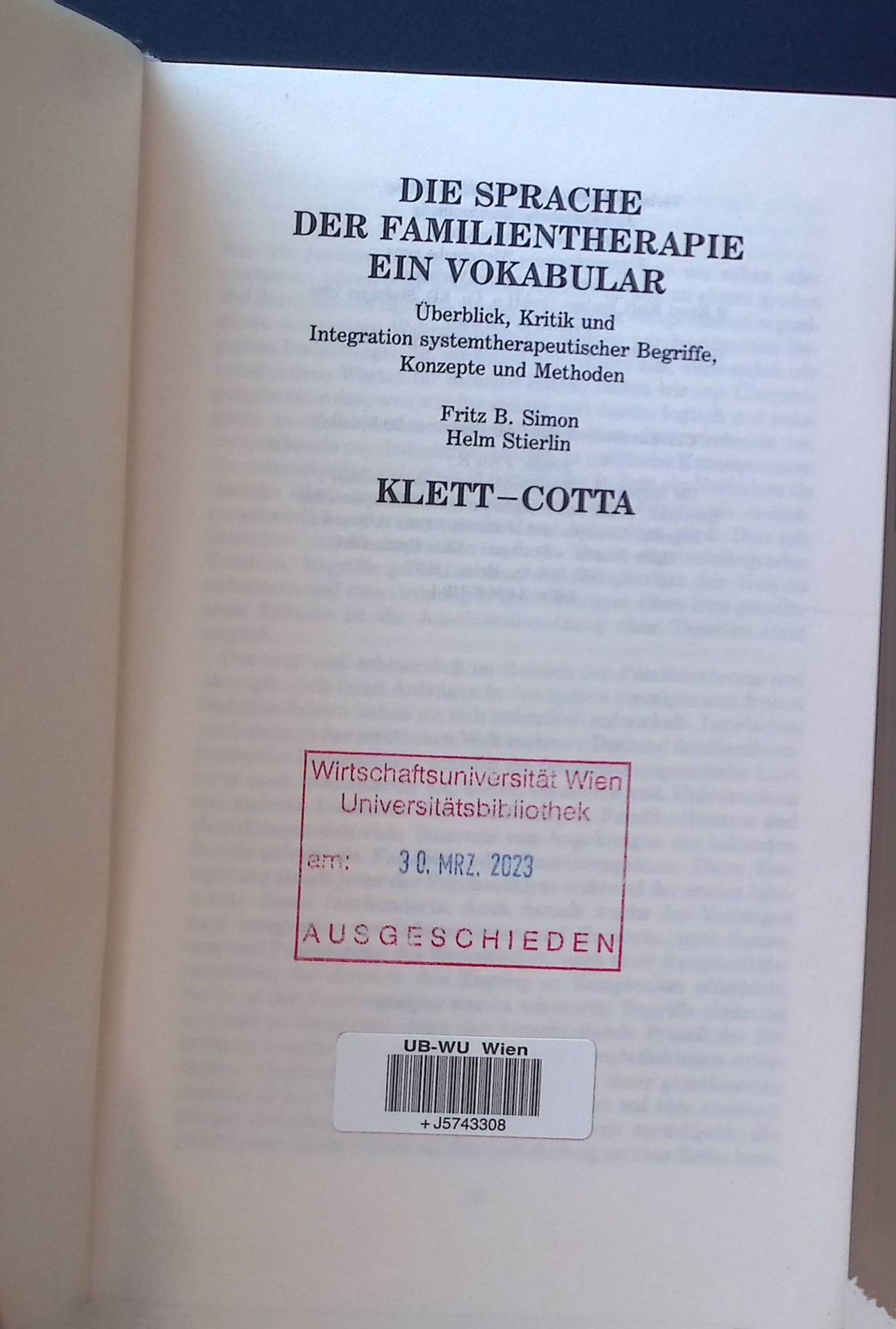 Die Sprache der Familientherapie : e. Vokabular - Überblick, Kritik u. Integration systemtherapeut. Begriffe, Konzepte u. Methoden