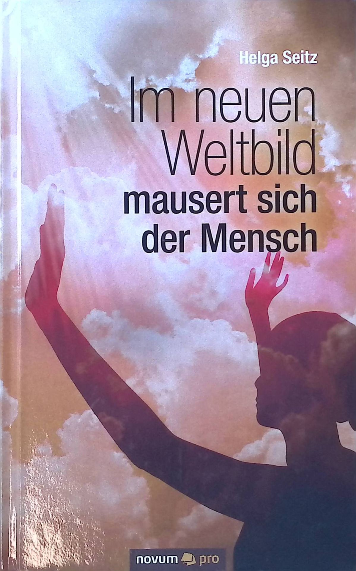 Im neuen Weltbild mausert sich der Mensch