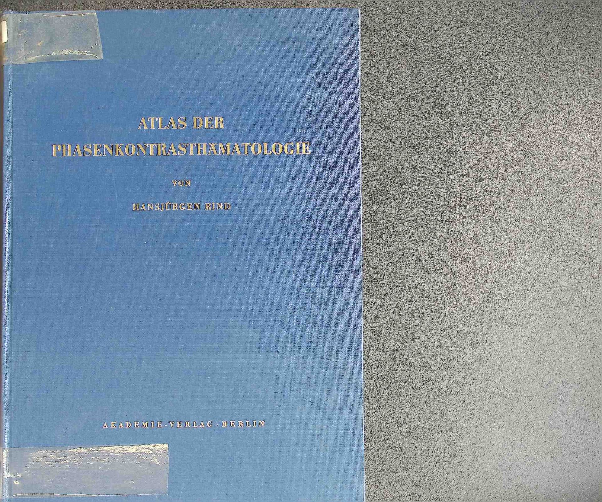 Atlas der Phasenkontrasthämatologie : Unter bes. Berücks. d. Verhältnisse im Kindesalter