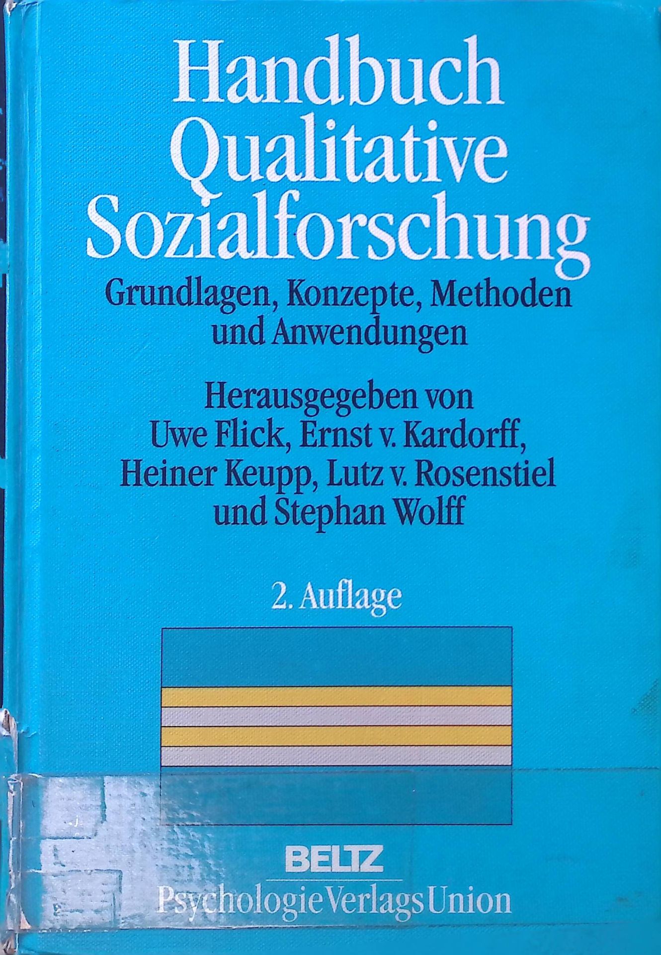 Handbuch qualitative Sozialforschung : Grundlagen, Konzepte, Methoden und Anwendungen