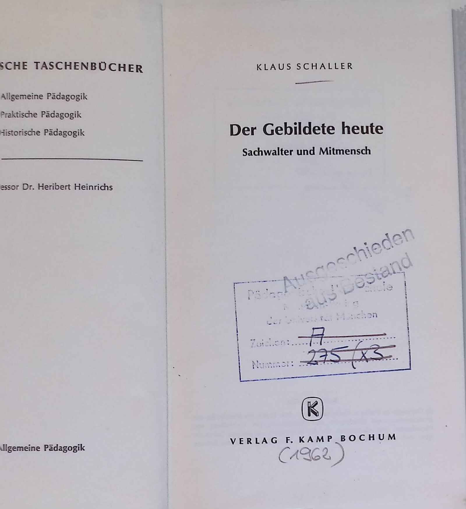 Der Gebildete heute : Sachwalter u. Mitmensch