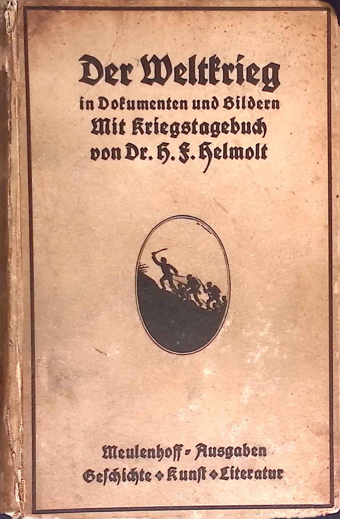 Der Weltkrieg in Bildern und Dokumenten