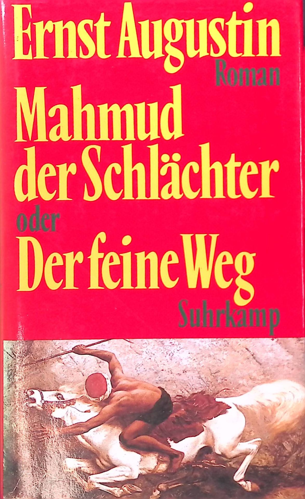 Mahmud der Schlächter oder der feine Weg : Roman