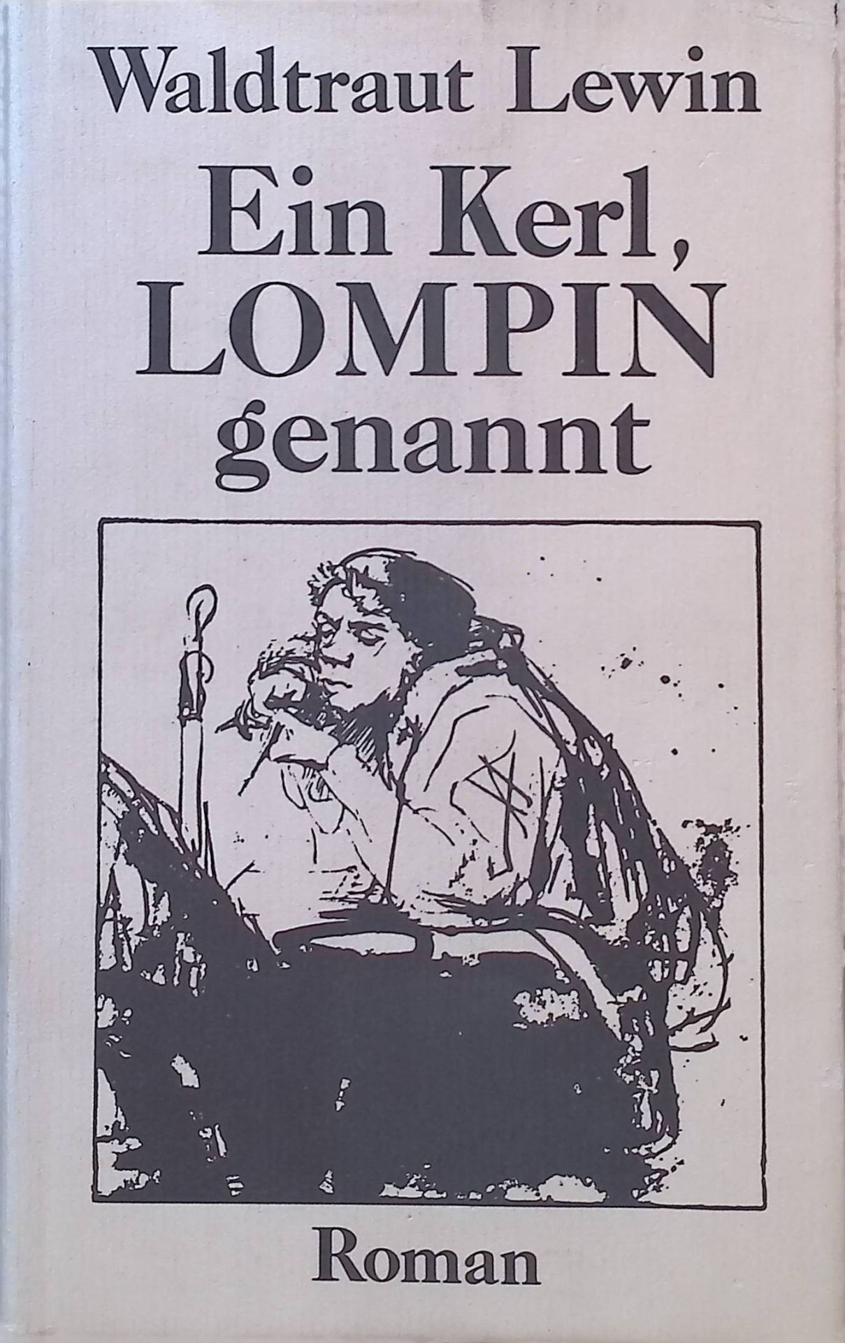 Ein Kerl, Lompin genannt : Roman
