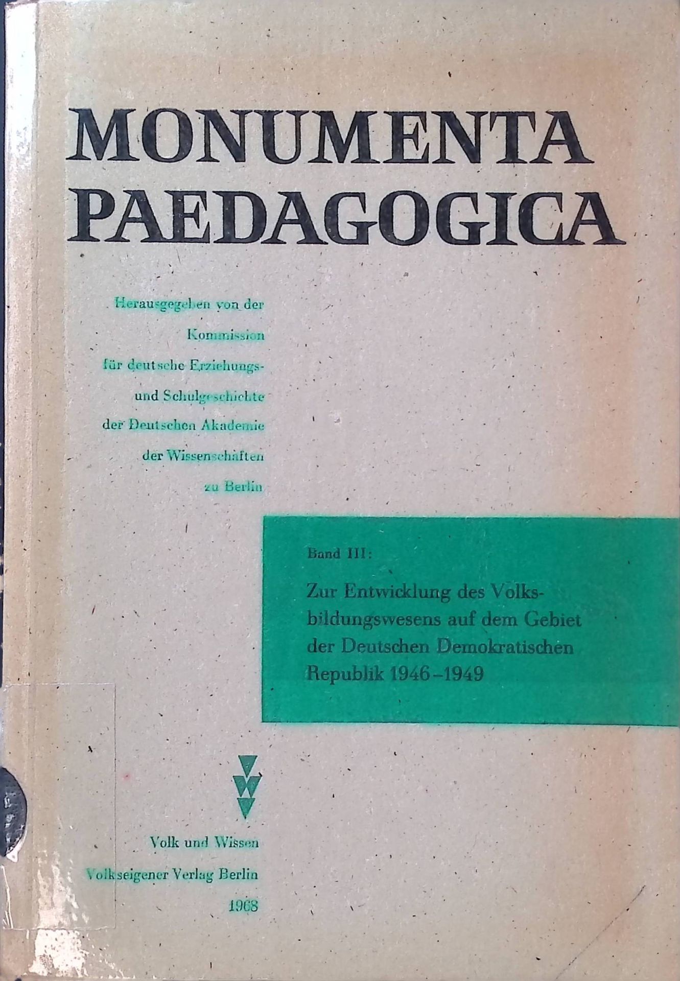 Zur Entwicklung des Volksbildungswesens auf dem Gebiet der Deutschen Demokratischen Republik 1946 - 1949