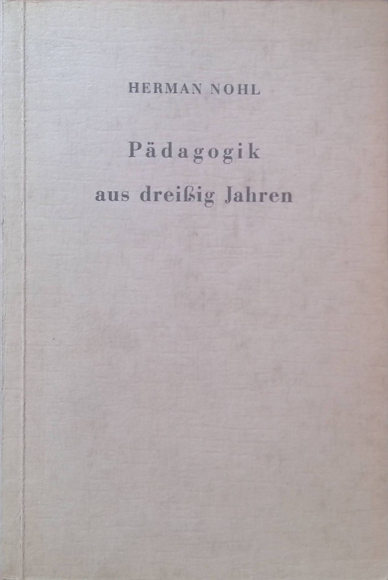 Pädagogik aus dreissig Jahren