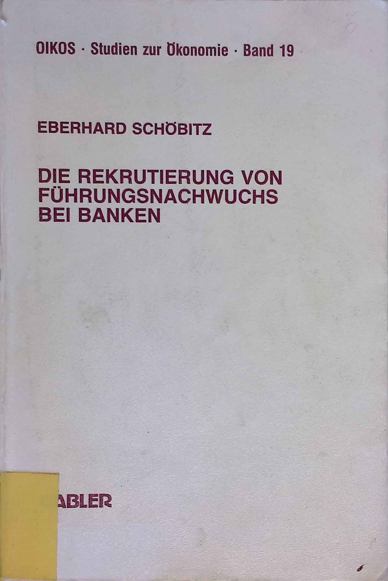 Die Rekrutierung von Führungsnachwuchs bei Banken