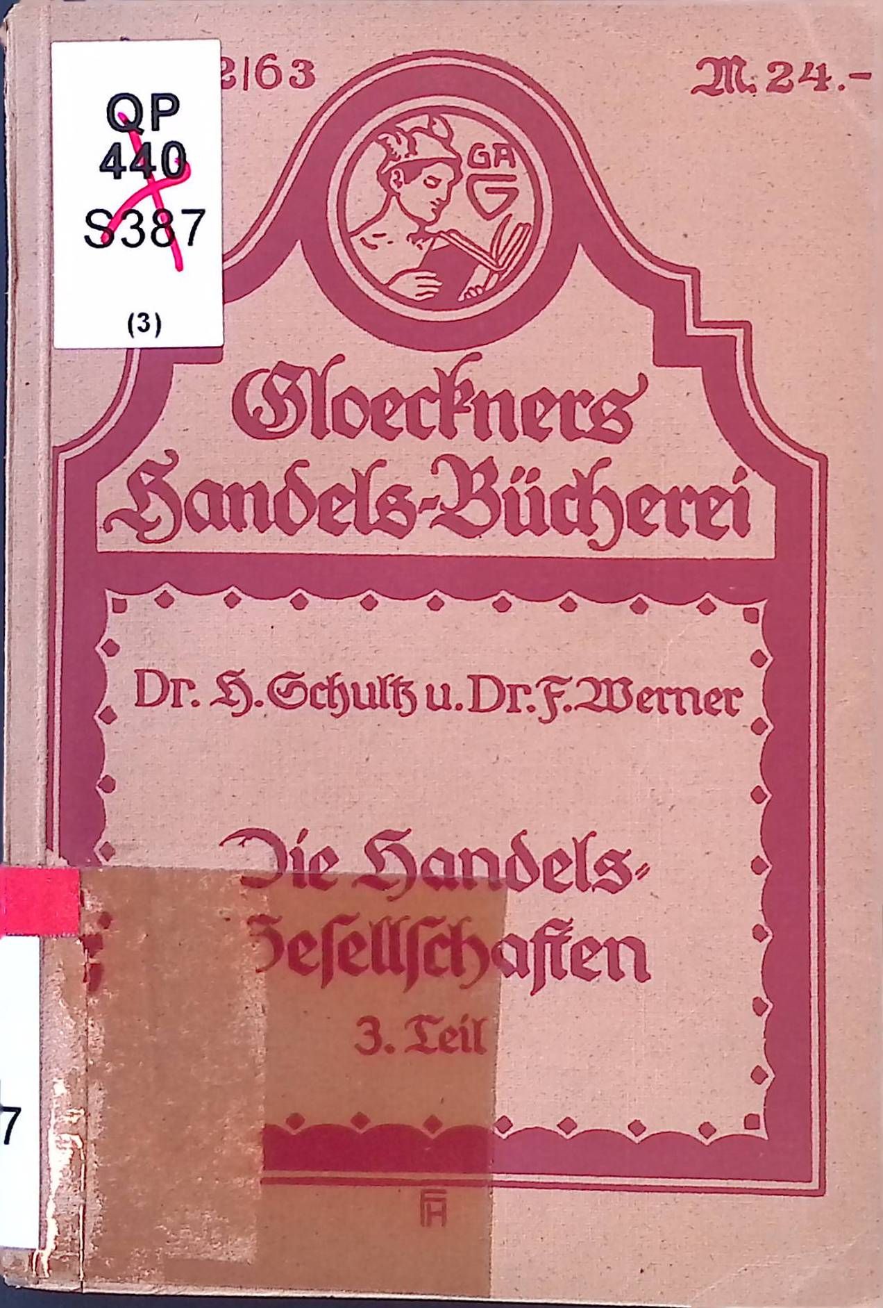 Die privatwirtschaftlichen Vorgänge bei der Gründung, Umwandlung, Auflösung und während des Bestehens der Handelsgesellschaften