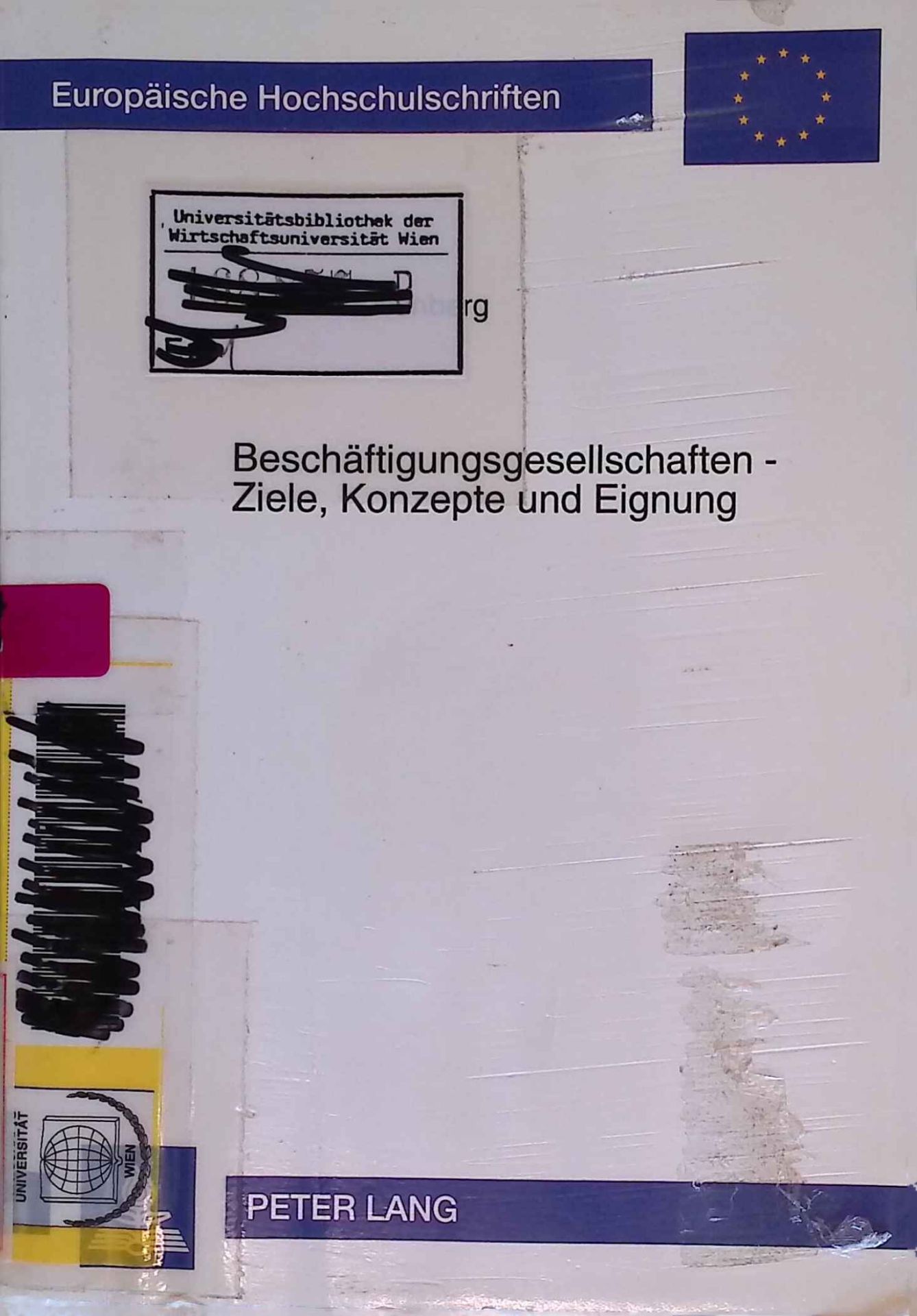 Beschäftigungsgesellschaften : Ziele, Konzepte und Eignung