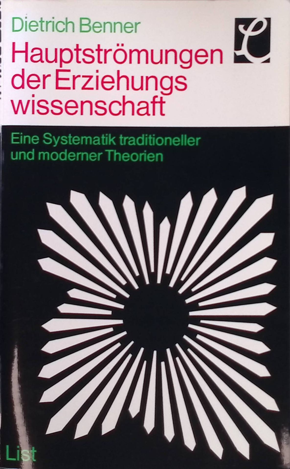 Hauptströmungen der Erziehungswissenschaft : e. Systematik traditioneller u. moderner Theorien
