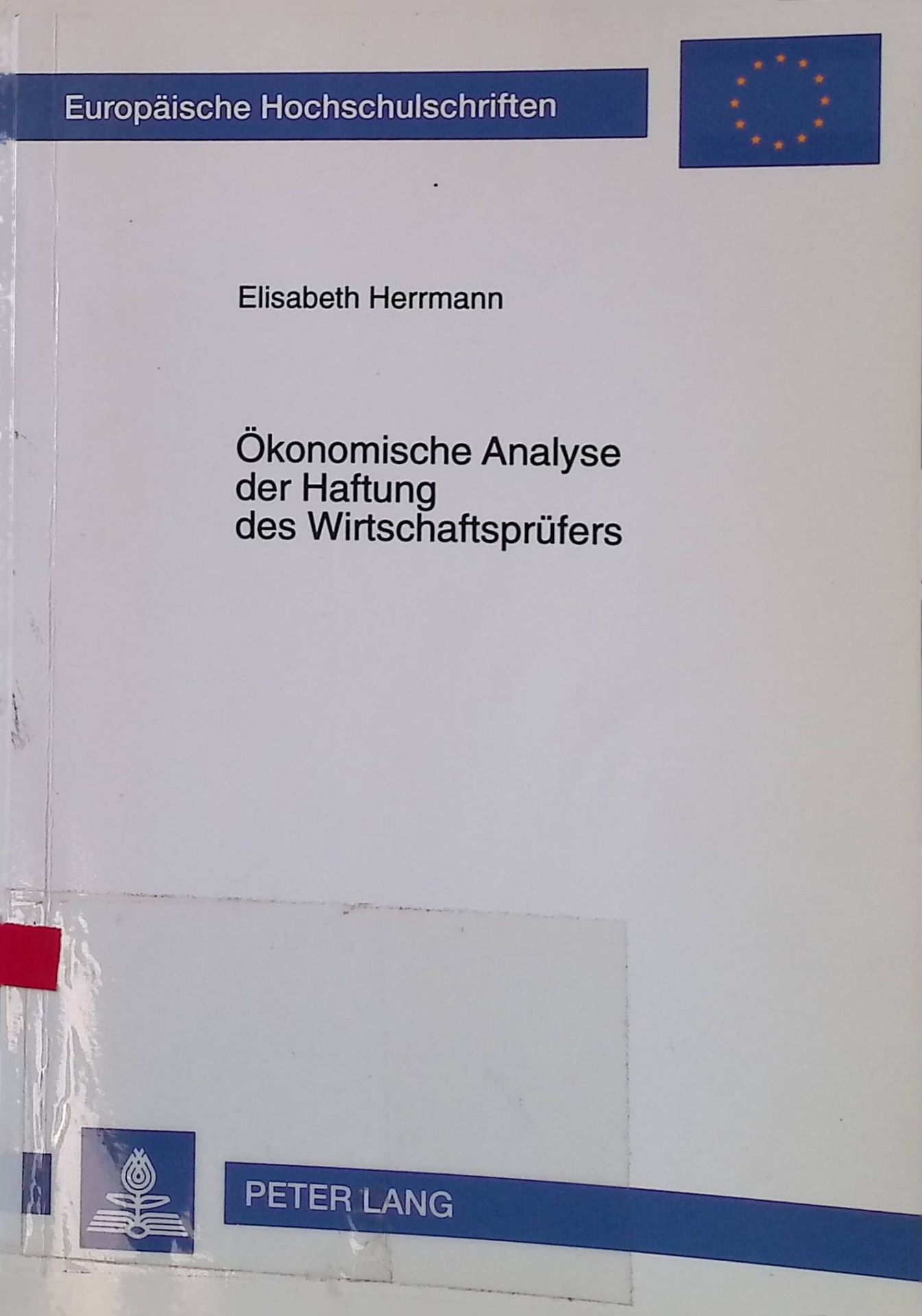 Ökonomische Analyse der Haftung des Wirtschaftsprüfers