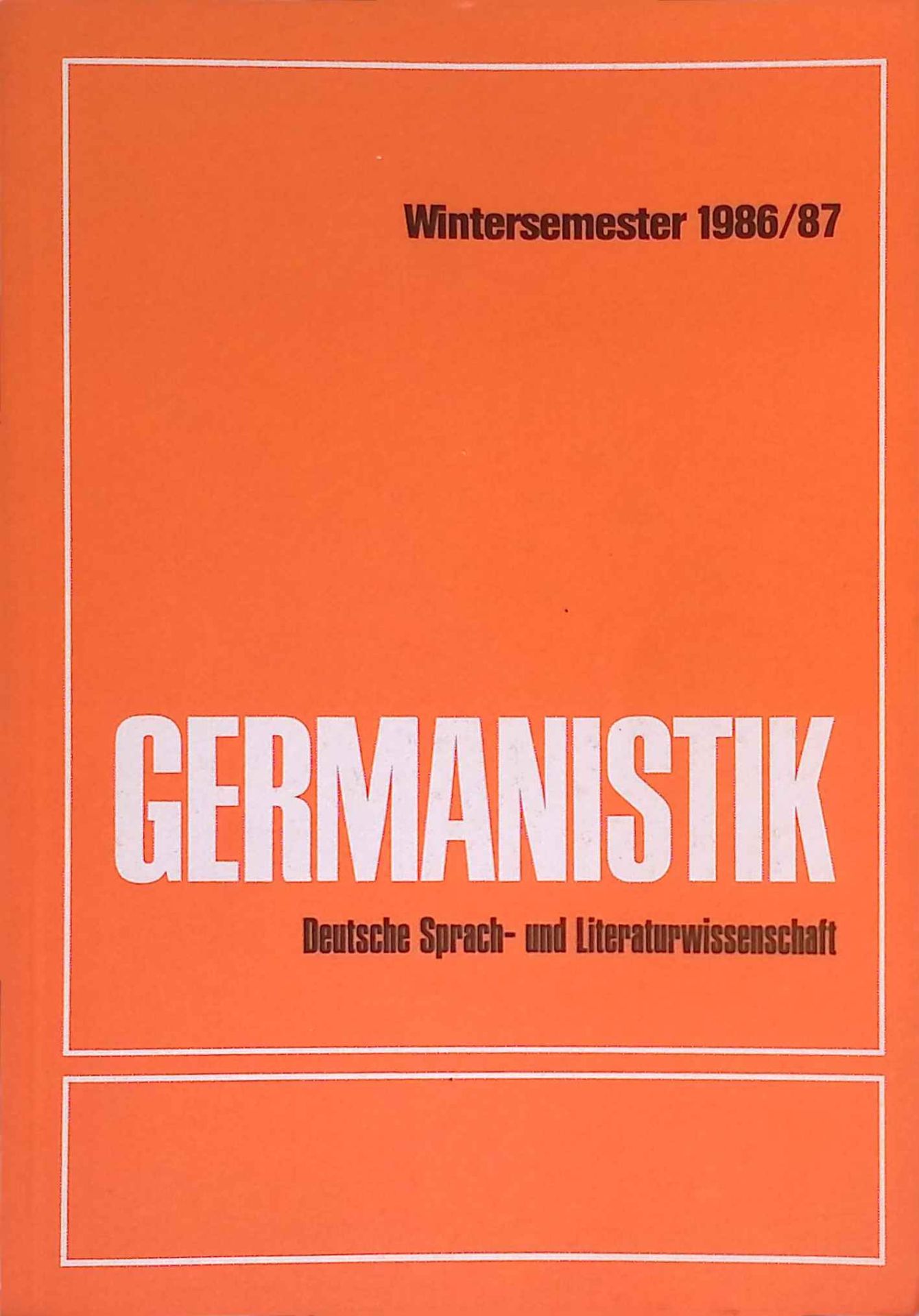 Germanistik. Wintersemester 1986/87, 27.Jahrgang. Deutsche Sprach- und Literaturwissenschaft
