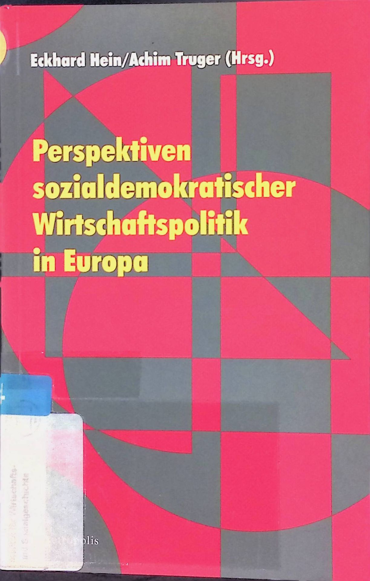 Perspektiven sozialdemokratischer Wirtschaftspolitik in Europa
