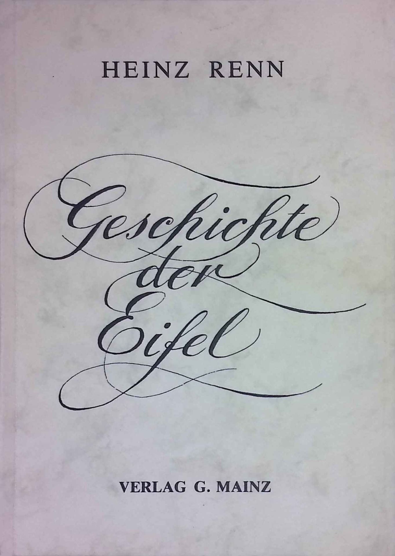Geschichte der Eifel : gesammelte Aufsätze