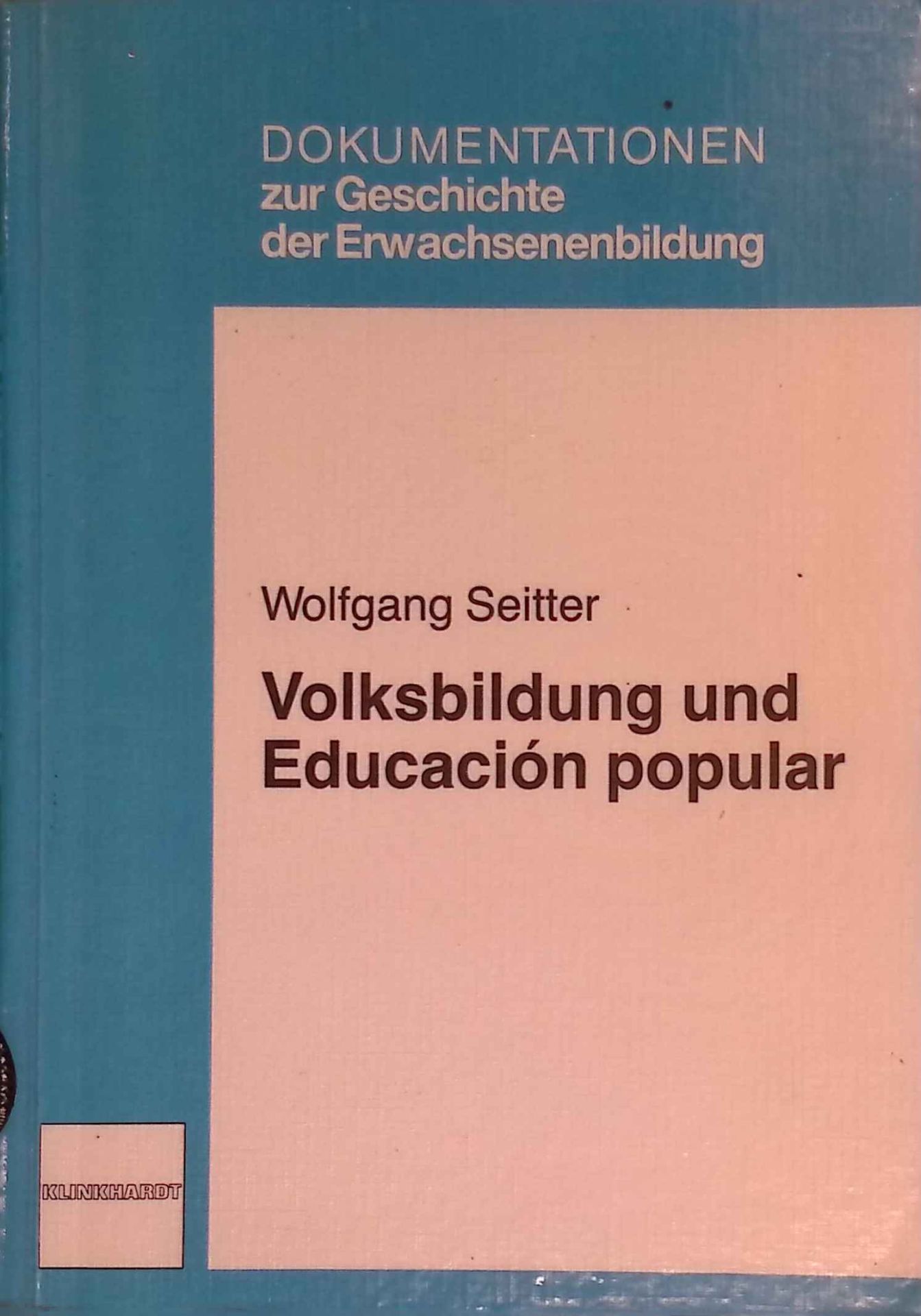 Volksbildung und educación popular : Systembildungsprozesse und Vereinskulturen in Barcelona und Frankfurt am Main zwischen 1850 und 1920