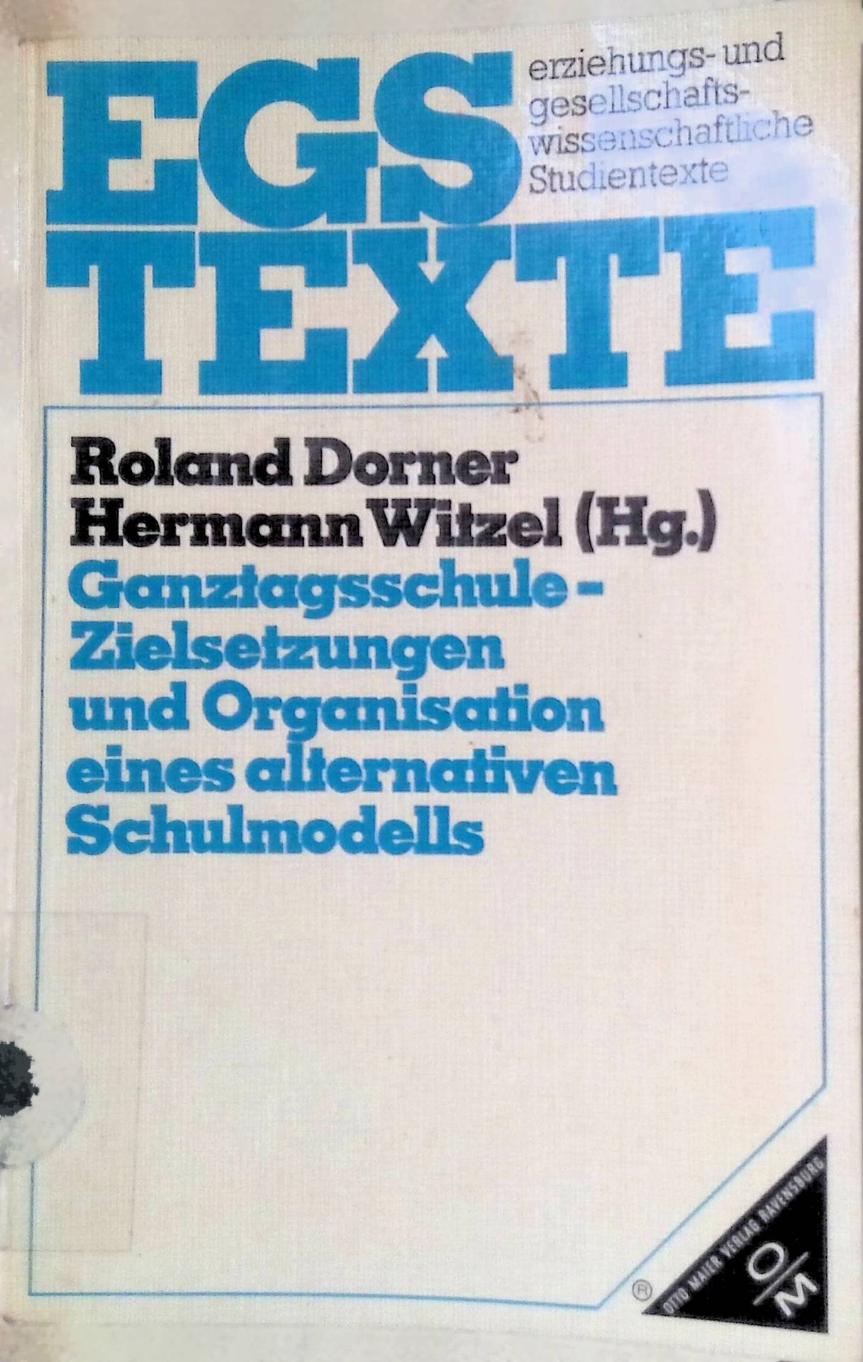 Ganztagsschule, Zielsetzungen und Organisation eines alternativen Schulmodells