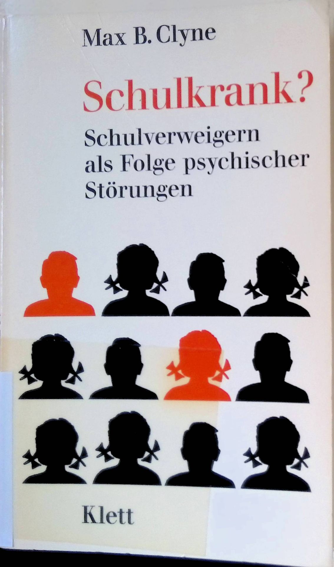 Schulkrank? Schulverweigern als Folge psychischer Störungen